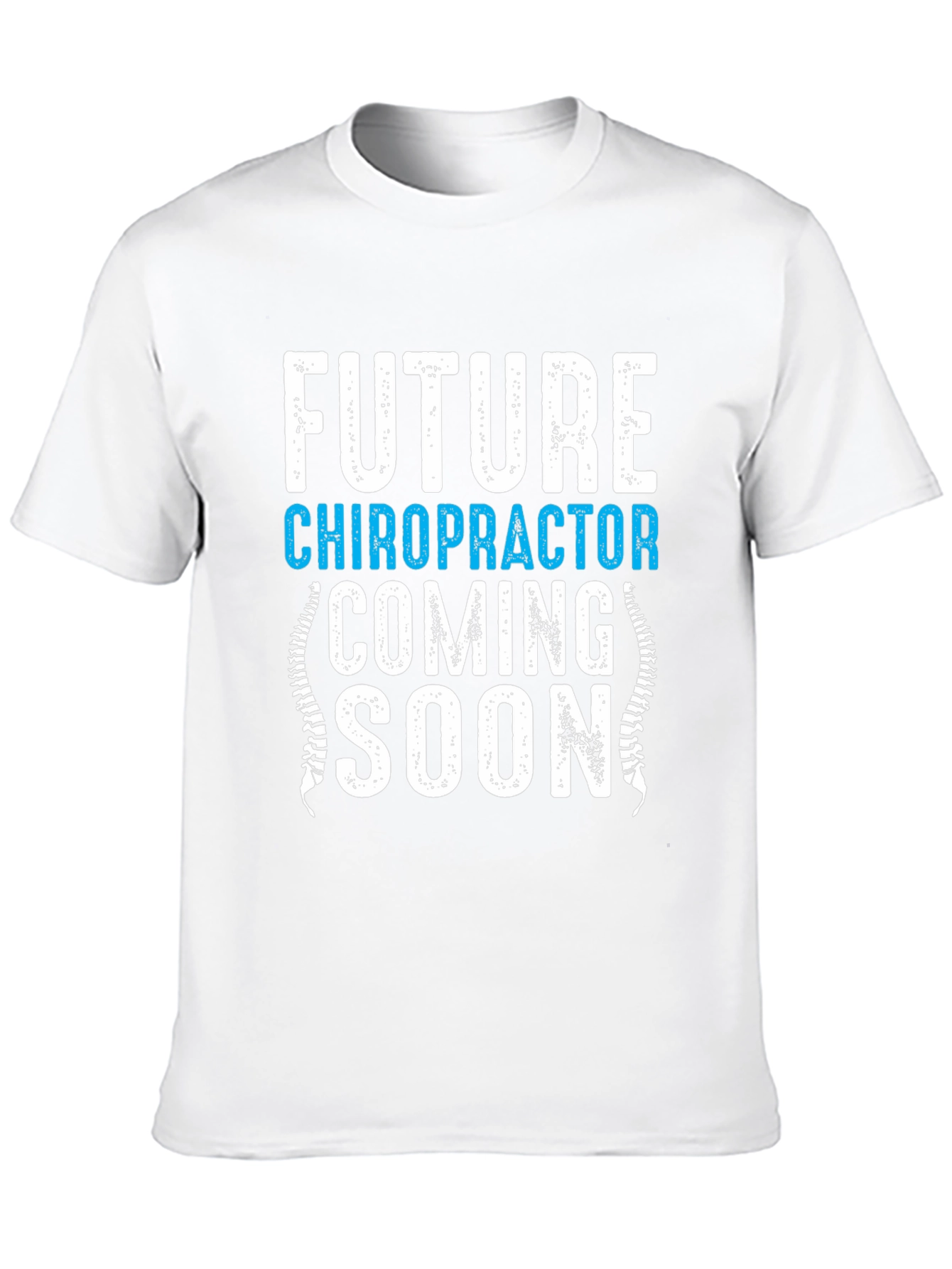 Future Chiropractor Coming Soon T-Shirt