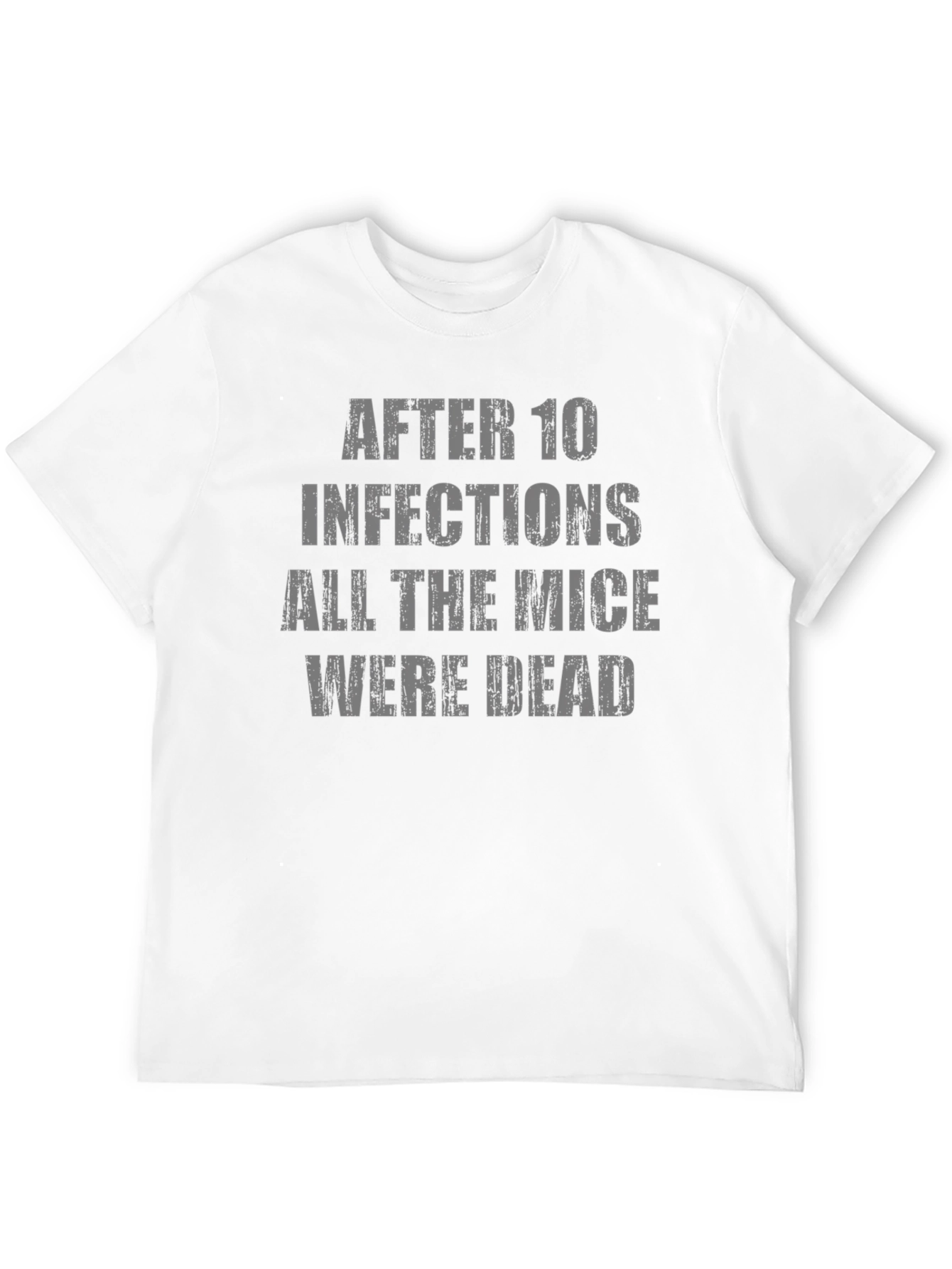 After 10 Infections T-Shirt Funny Medical Humor