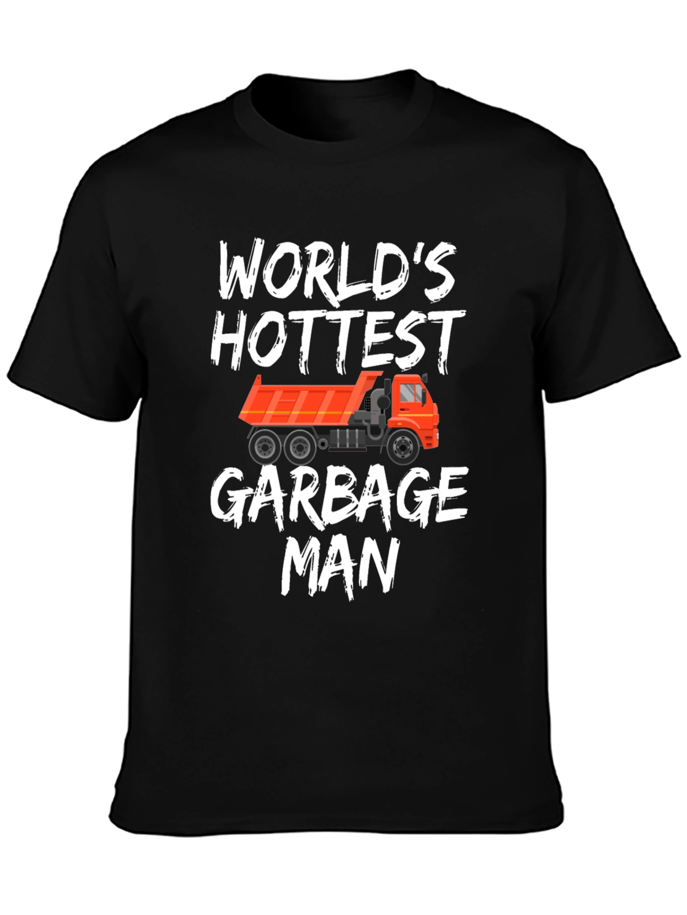 Worlds Hottest Garbage Man T-Shirt