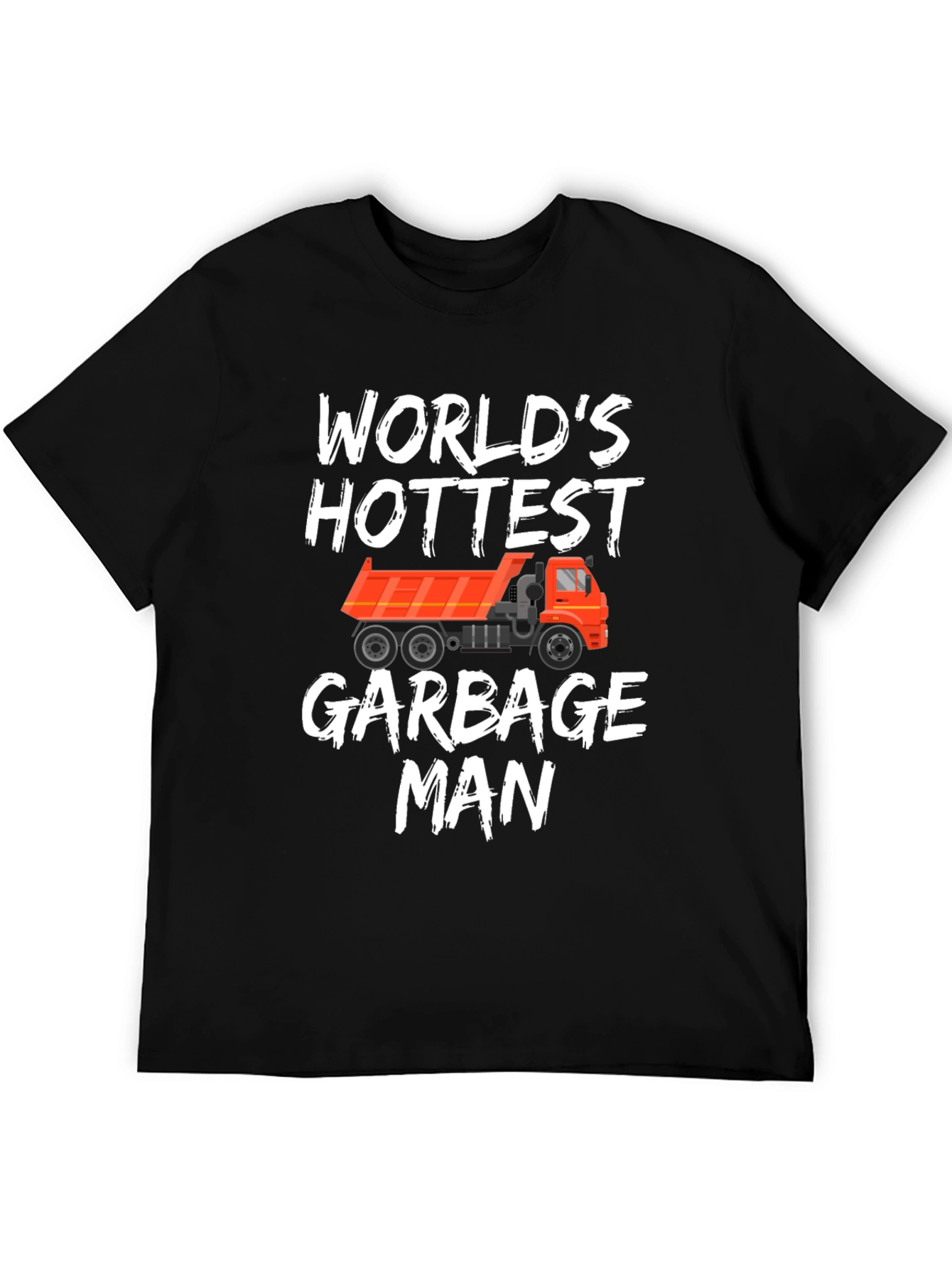 Worlds Hottest Garbage Man T-Shirt