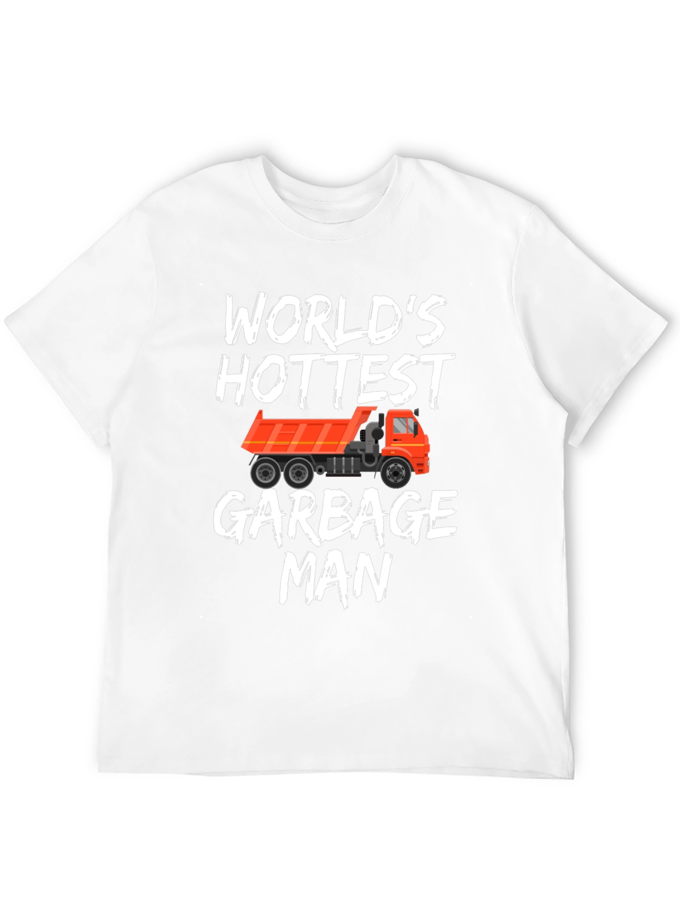 Worlds Hottest Garbage Man T-Shirt