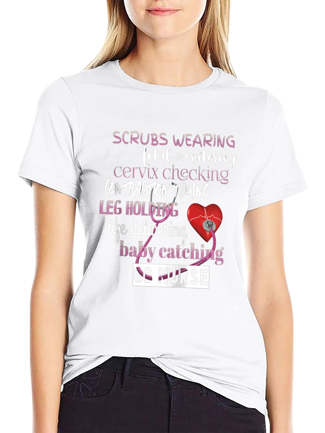 OB Nurse T-Shirt: Scrubs Wearing & Life Delivering