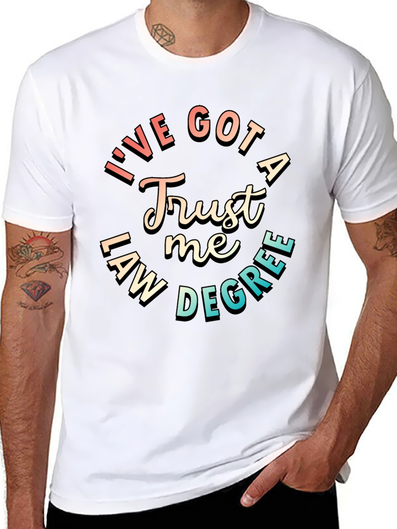 Trust Me Ive Got a Law Degree T-Shirt