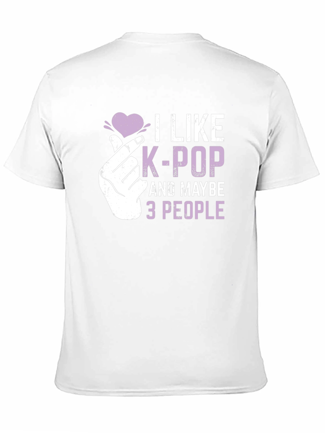 I Like K-Pop And Maybe 3 People T-Shirt