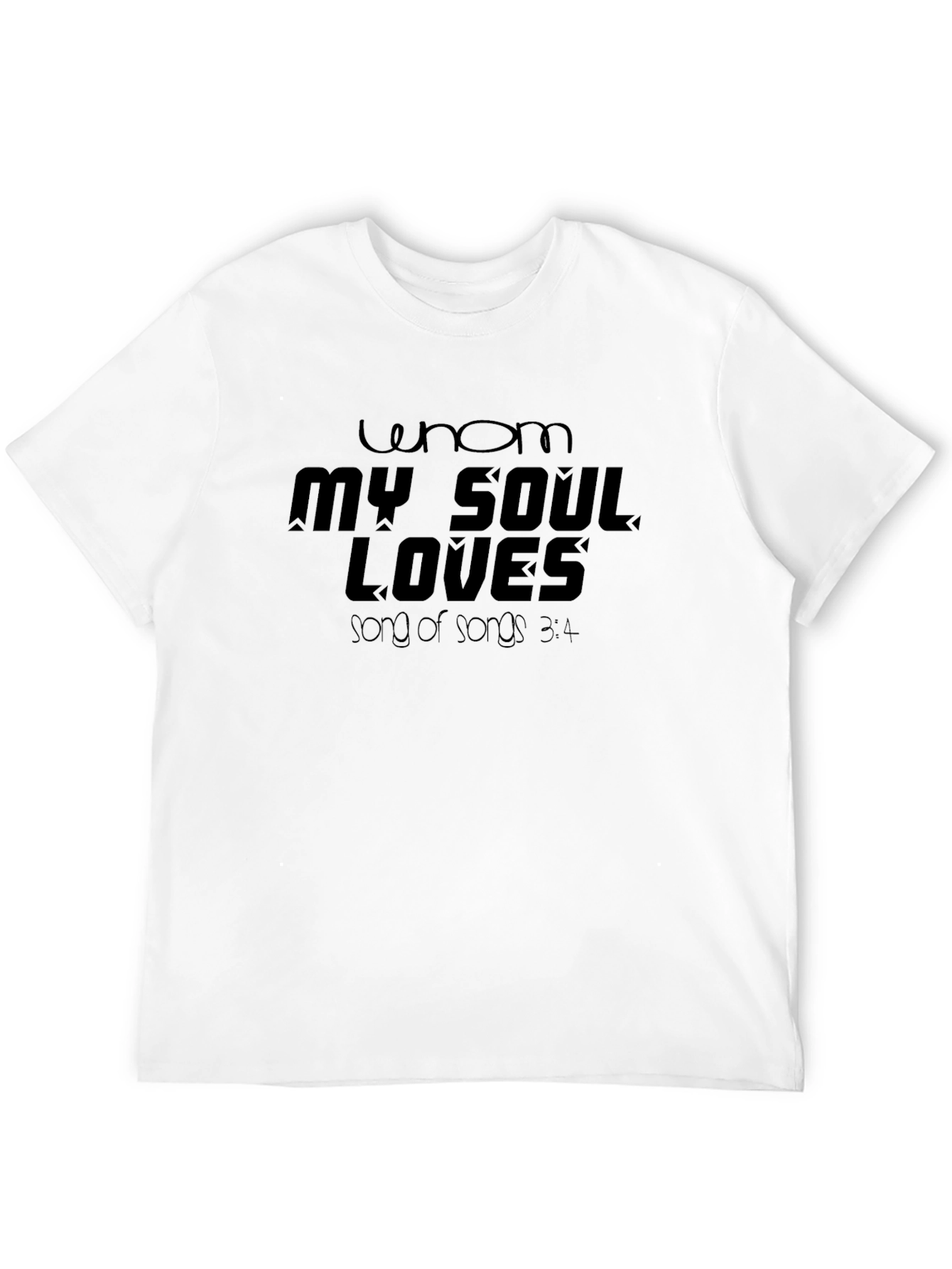 Whom My Soul Loves Black T-Shirt