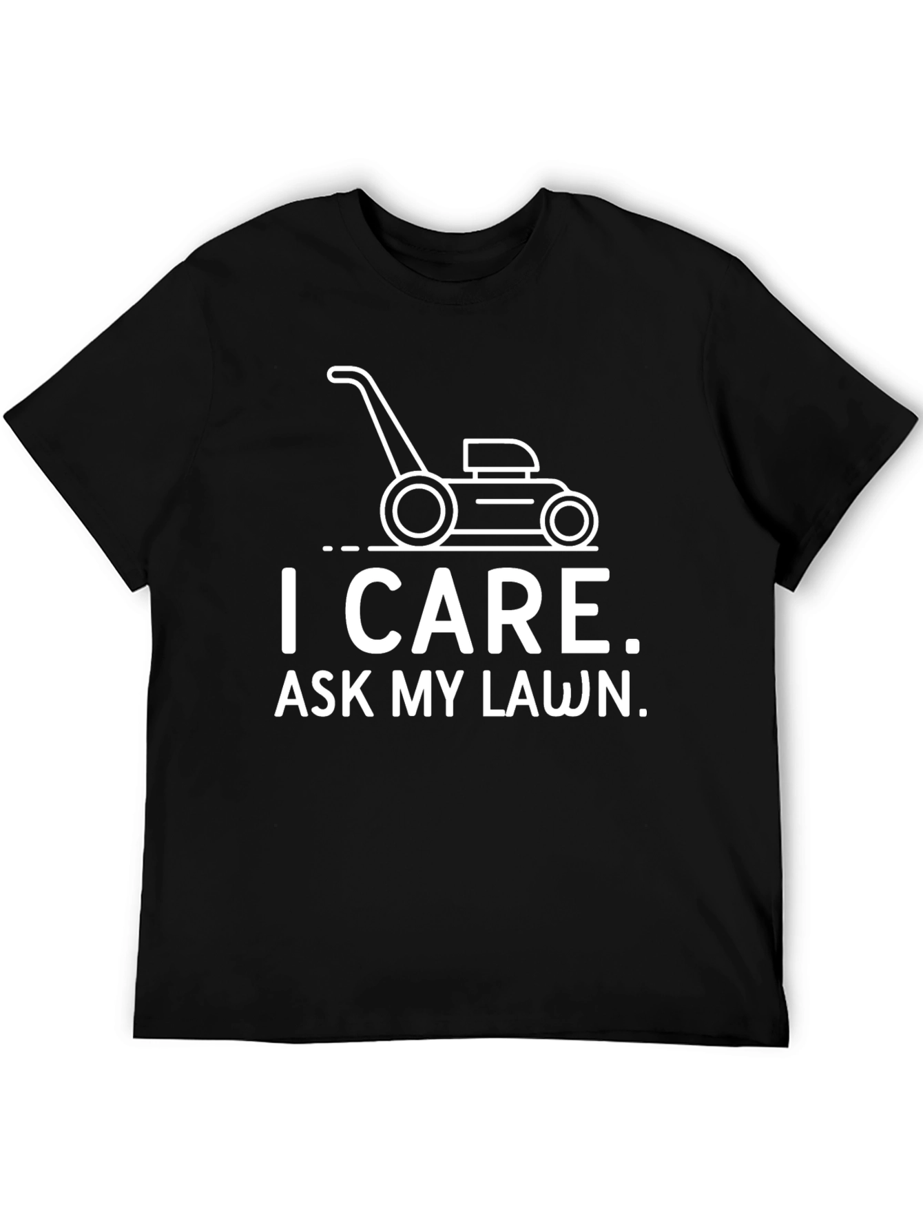I Care Ask My Lawn Graphic Tee
