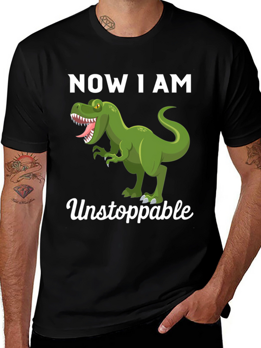 Dinosaur Now I am Unstoppable Graphic Tee