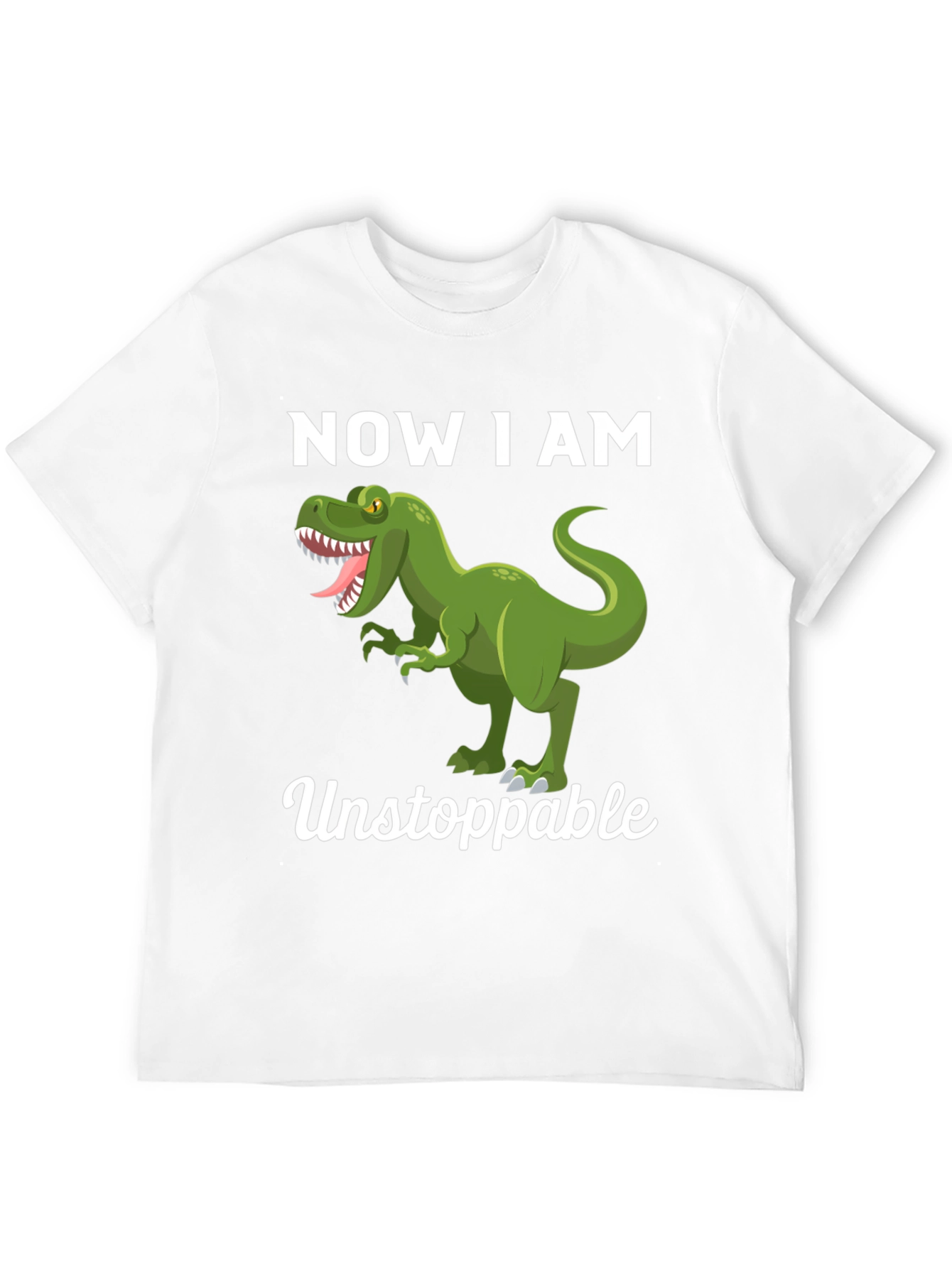 Dinosaur Now I am Unstoppable Graphic Tee