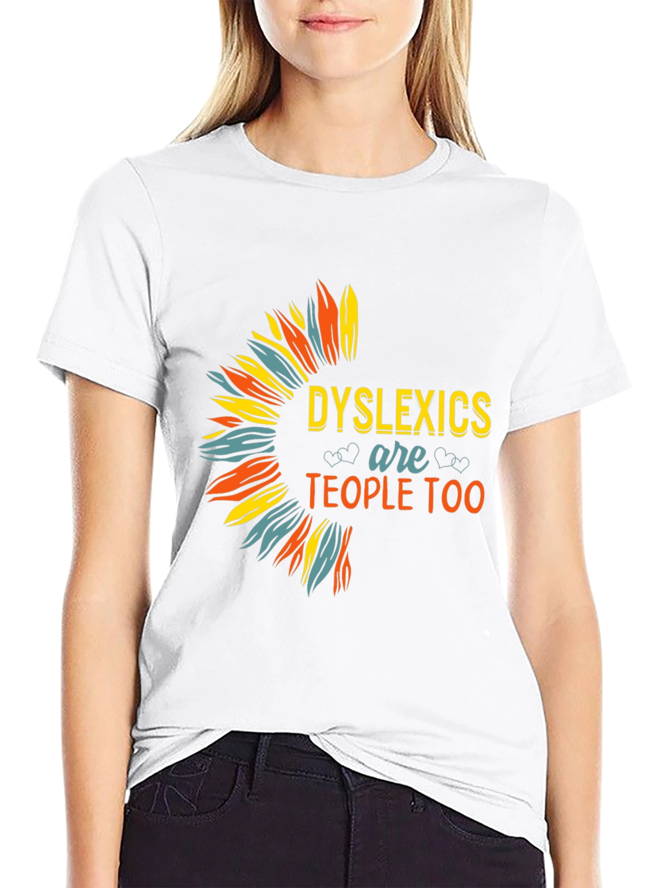 Dyslexics are People Too T-Shirt