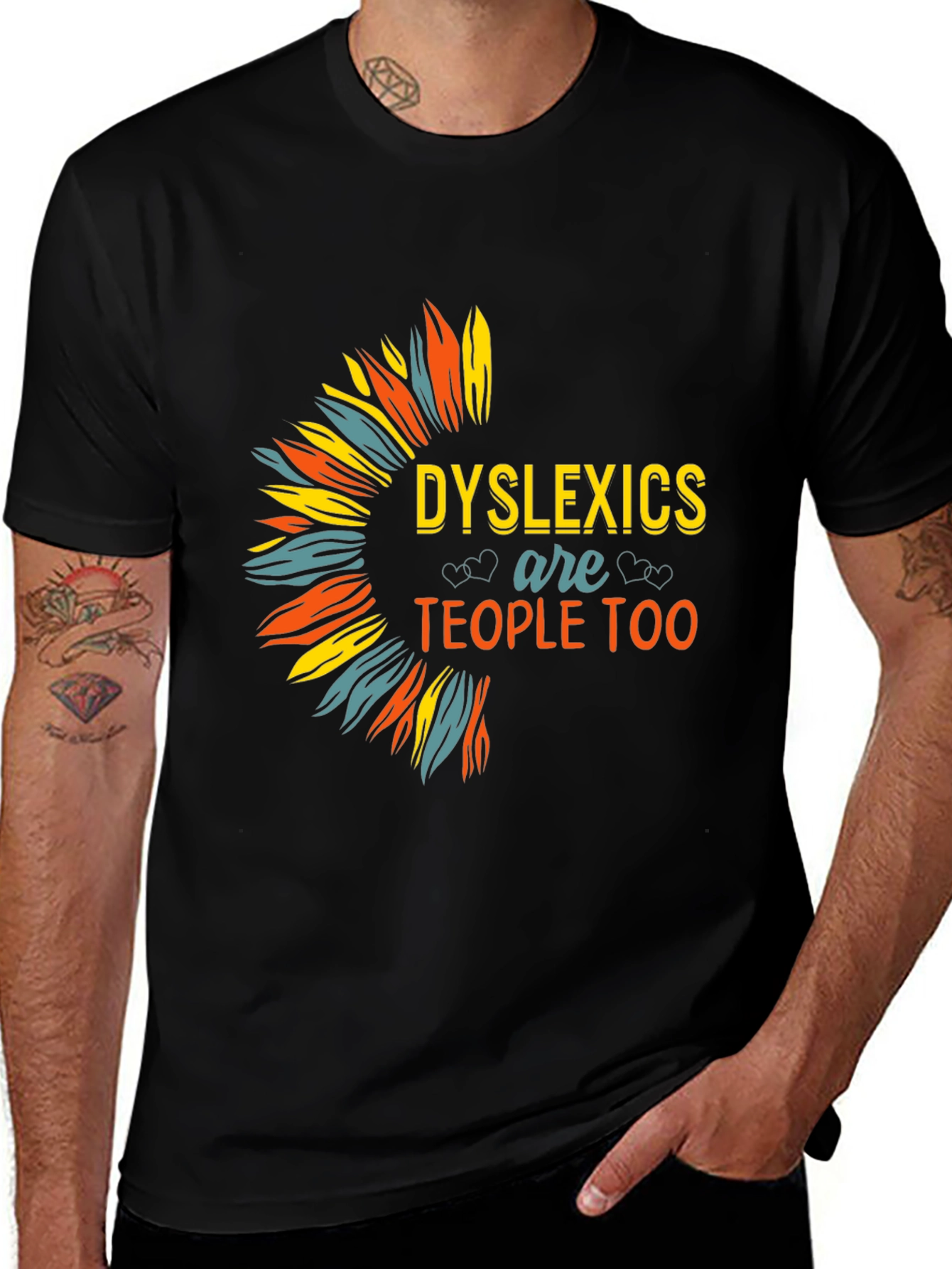 Dyslexics are People Too T-Shirt