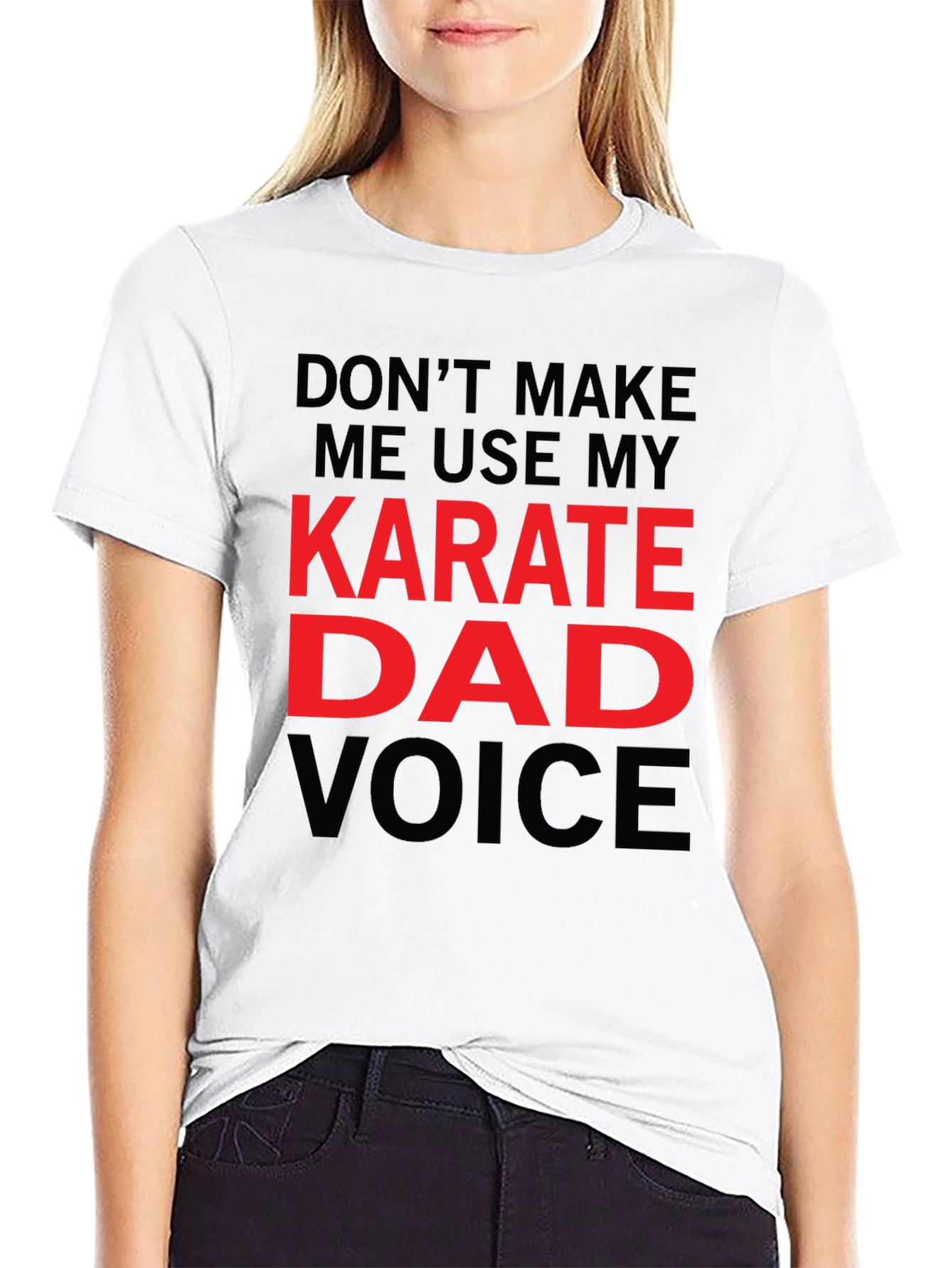 Karate Dad Voice T-Shirt - Funny Fathers Day Tee