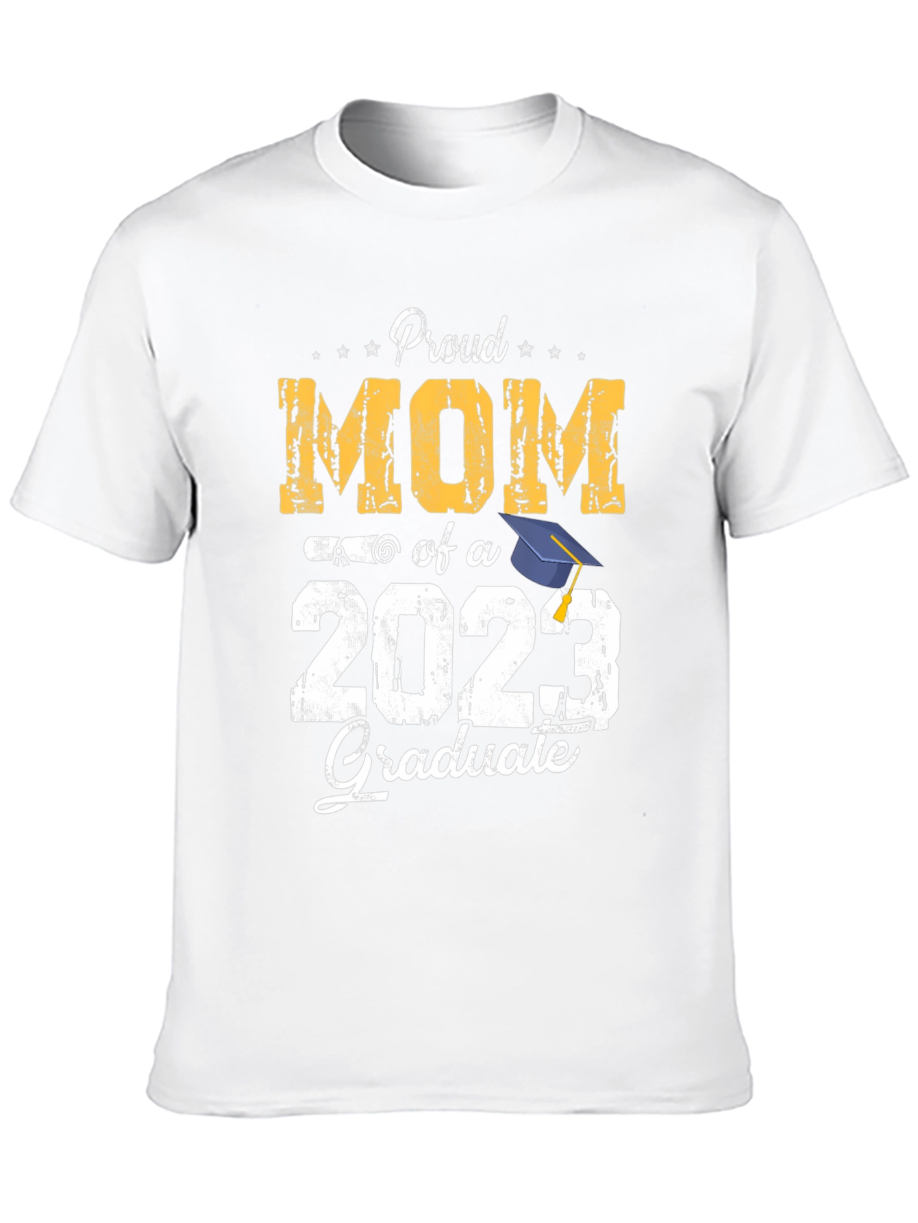 Proud Mom of a 2023 Graduate T-Shirt