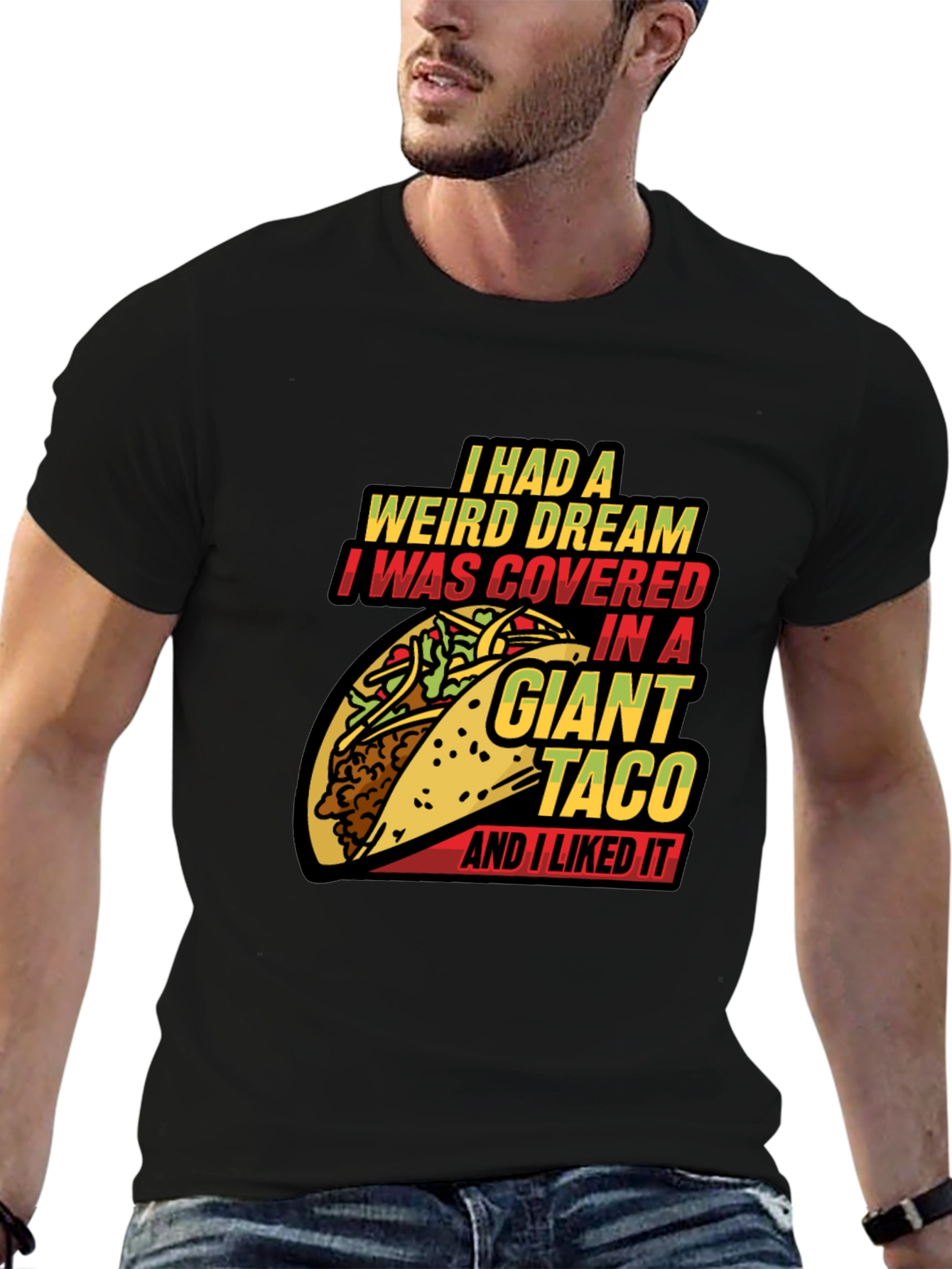 Giant Taco Dream Graphic Tee - Funny Foodie T-Shirt
