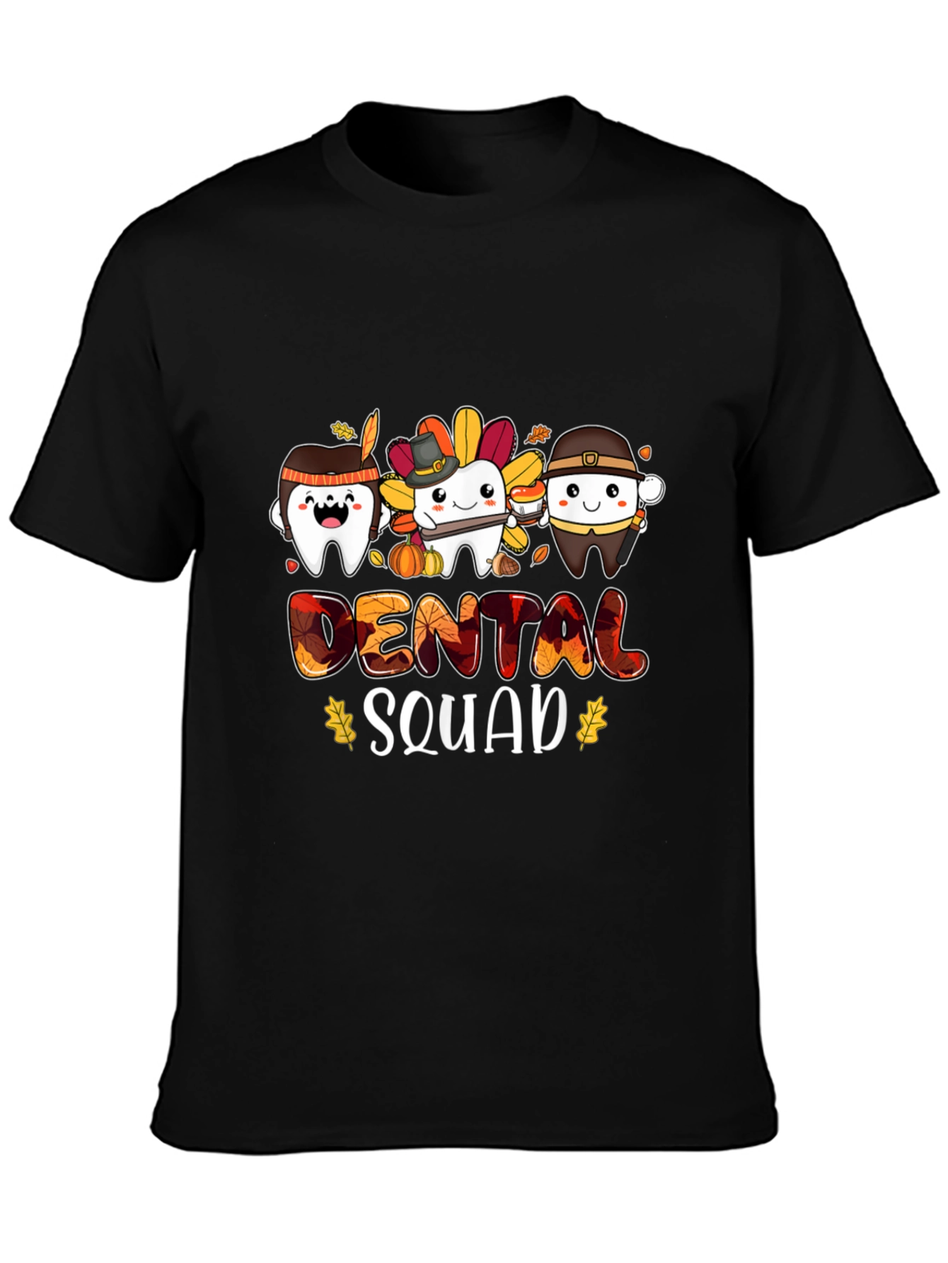 Dental Squad Thanksgiving T-Shirt