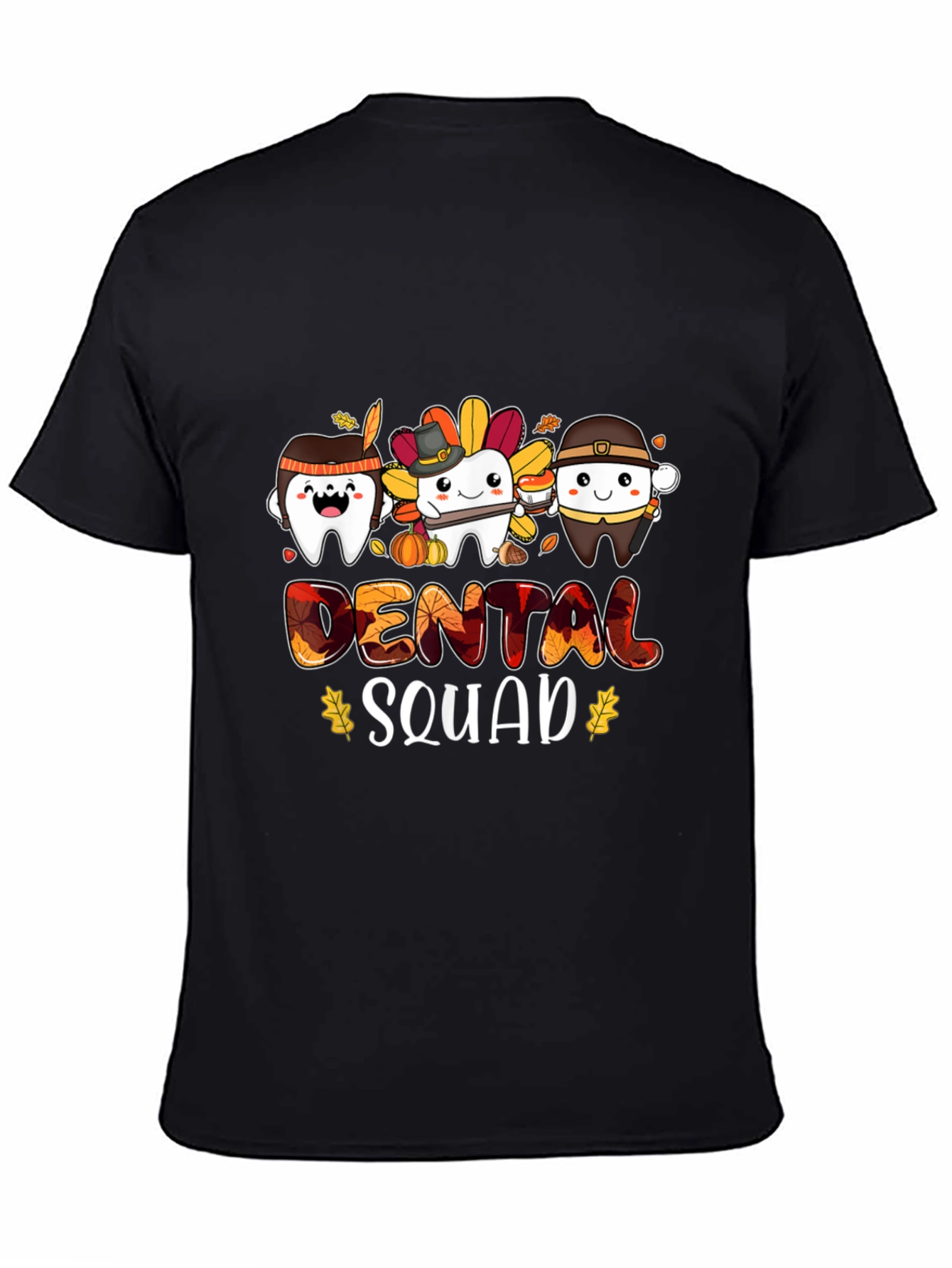Dental Squad Thanksgiving T-Shirt