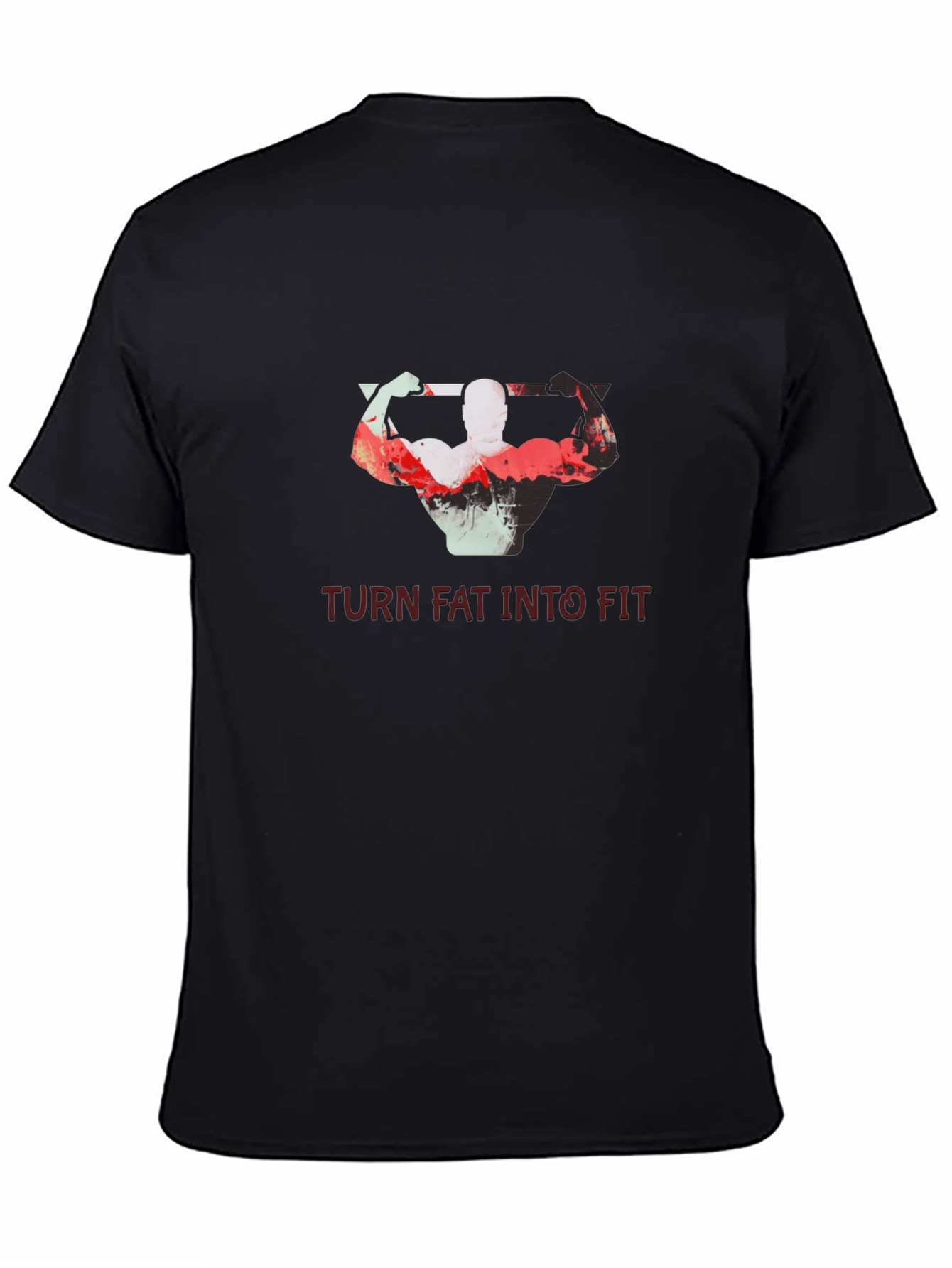 Turn Fat Into Fit T-Shirt - Motivational Gym Tee