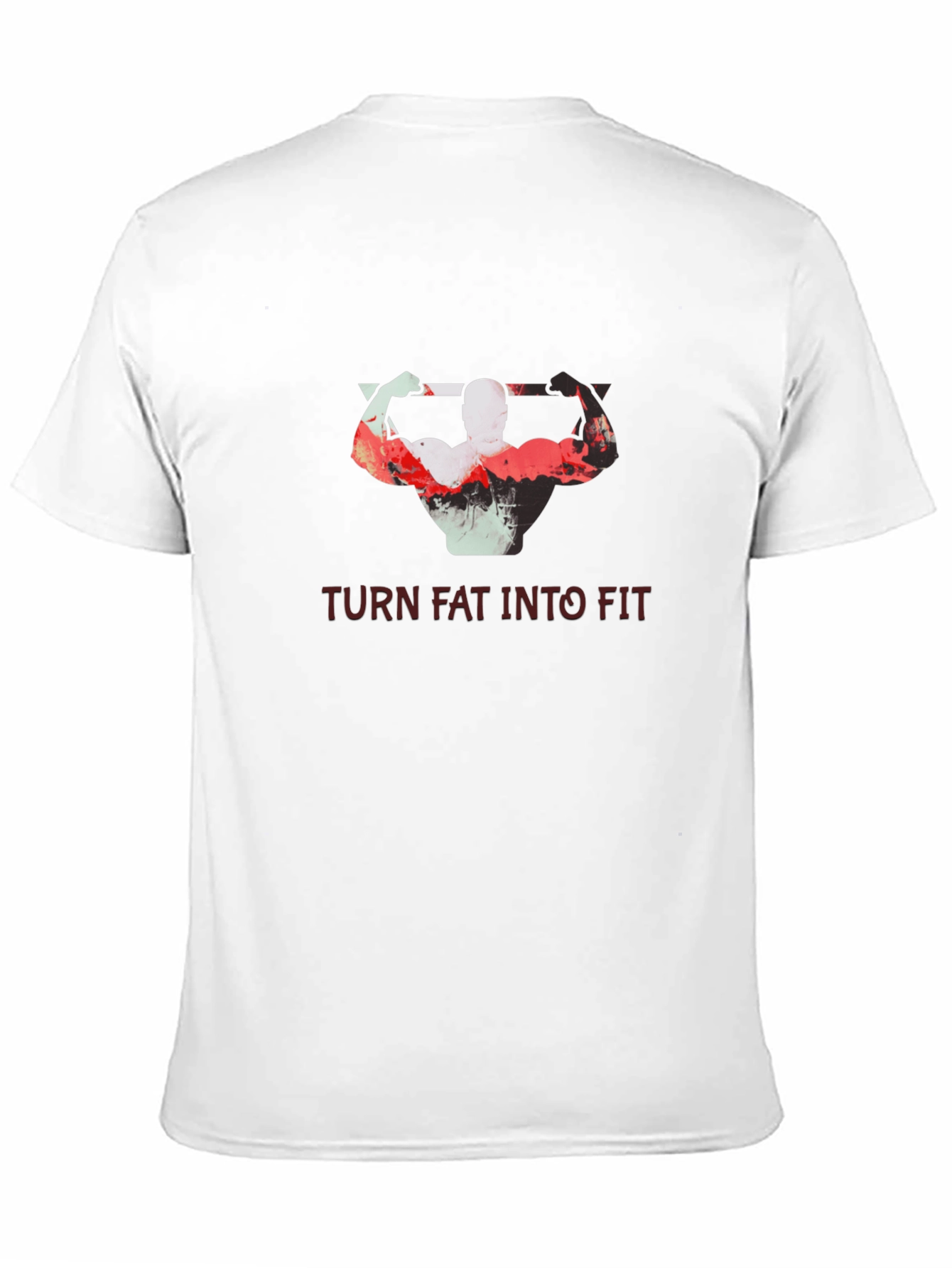 Turn Fat Into Fit T-Shirt - Motivational Gym Tee