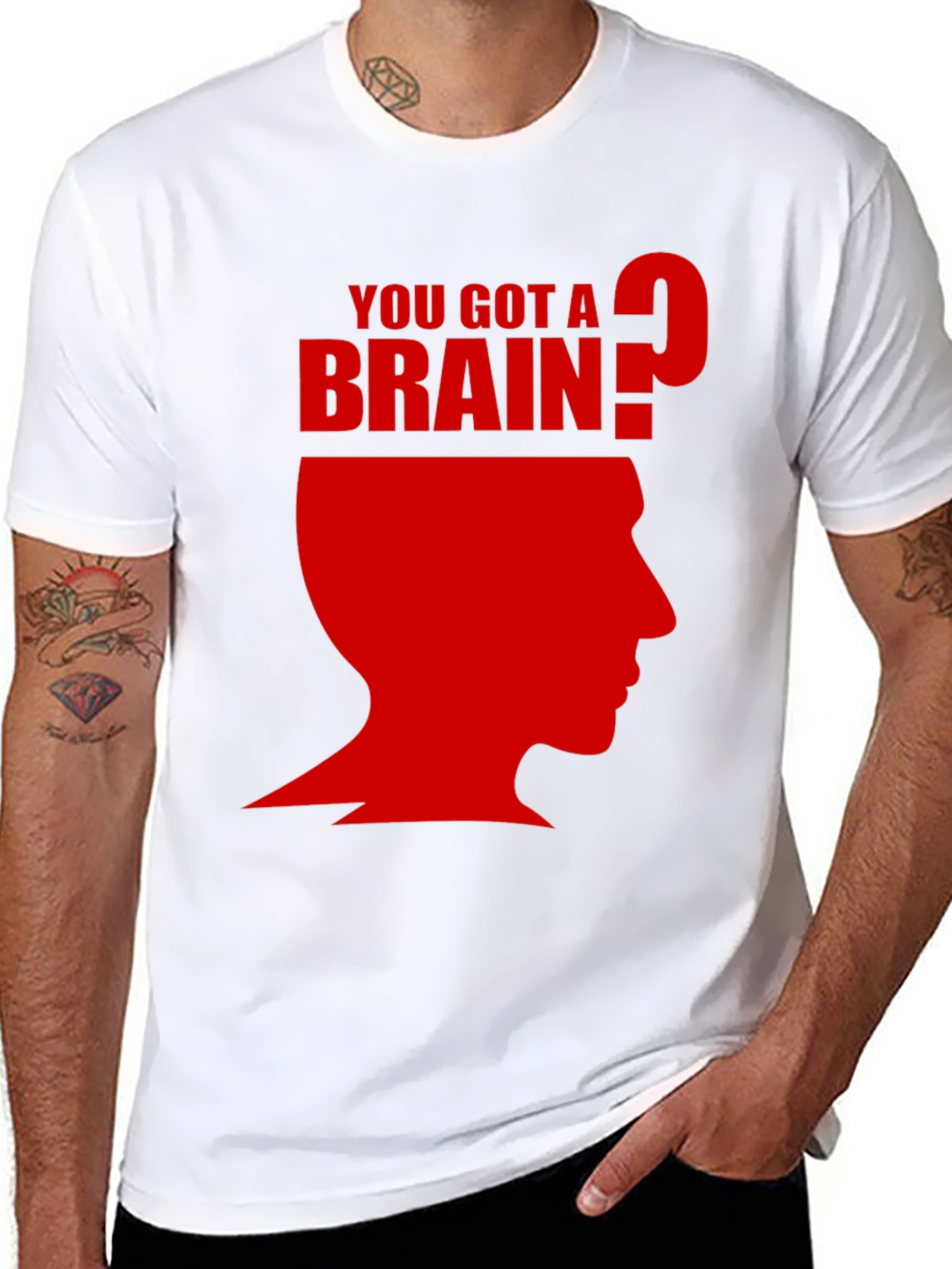 You Got A Brain? T-Shirt - Funny Graphic Tee