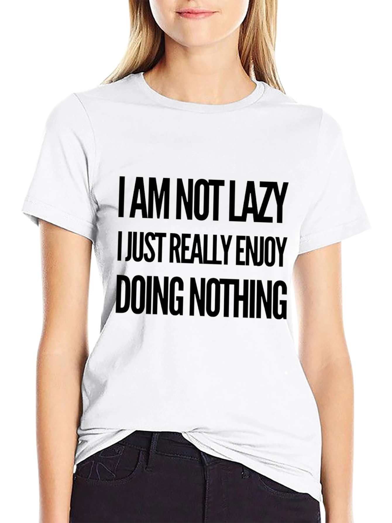 Funny Slogan Tee - I Am Not Lazy T-Shirt