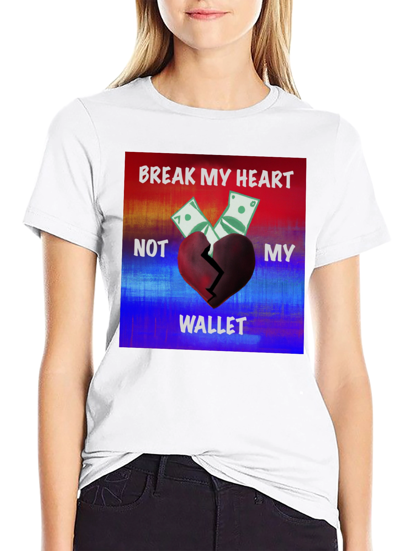 Break My Heart Not My Wallet Graphic Tee