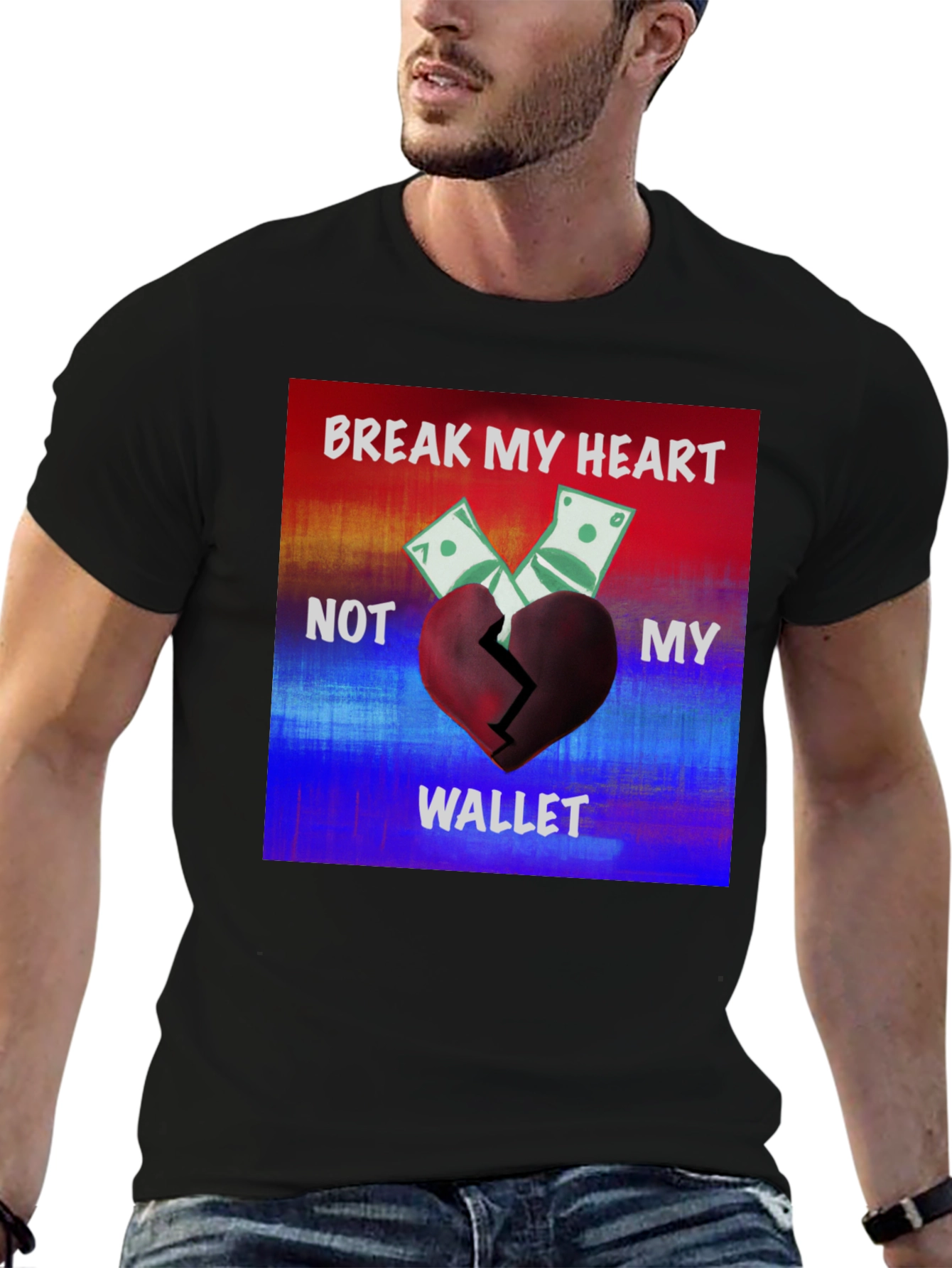 Break My Heart Not My Wallet Graphic Tee