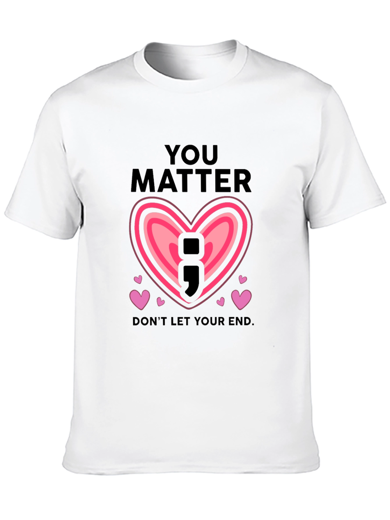 You Matter Semicolon Heart Graphic T-Shirt