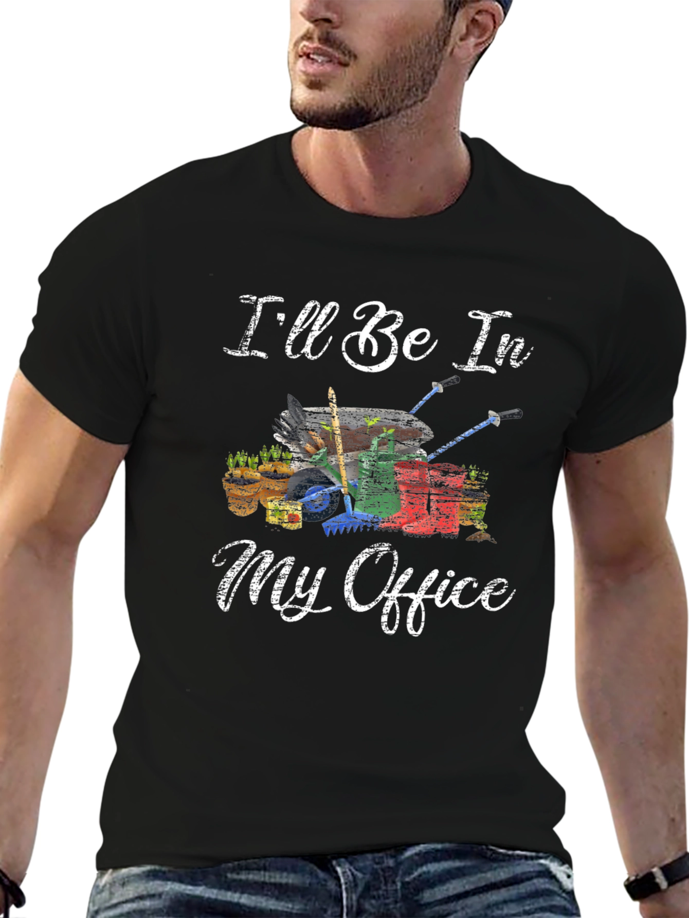 Gardening T-Shirt - Ill Be In My Office