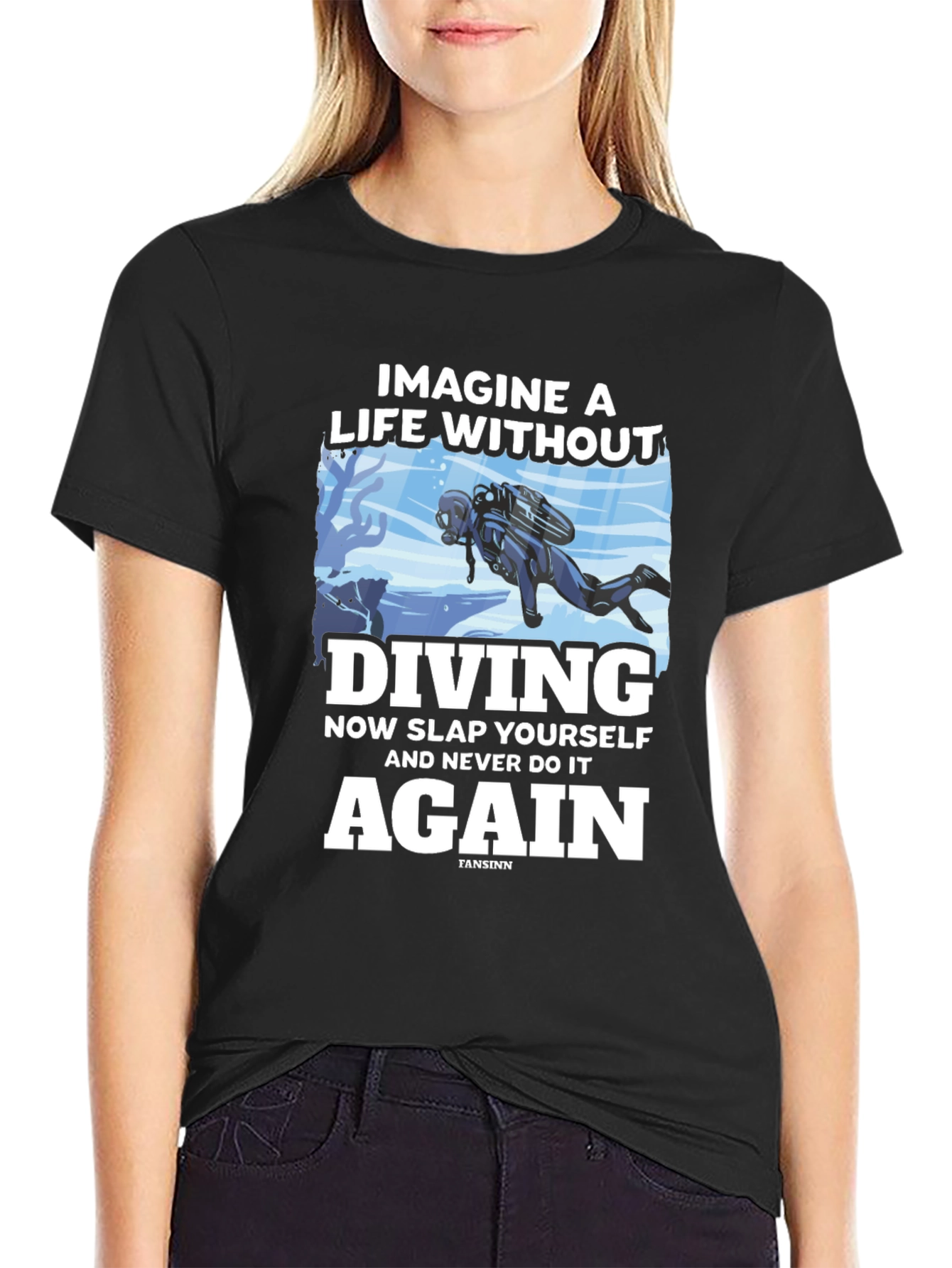 Diving T-Shirt: Imagine a Life Without Diving
