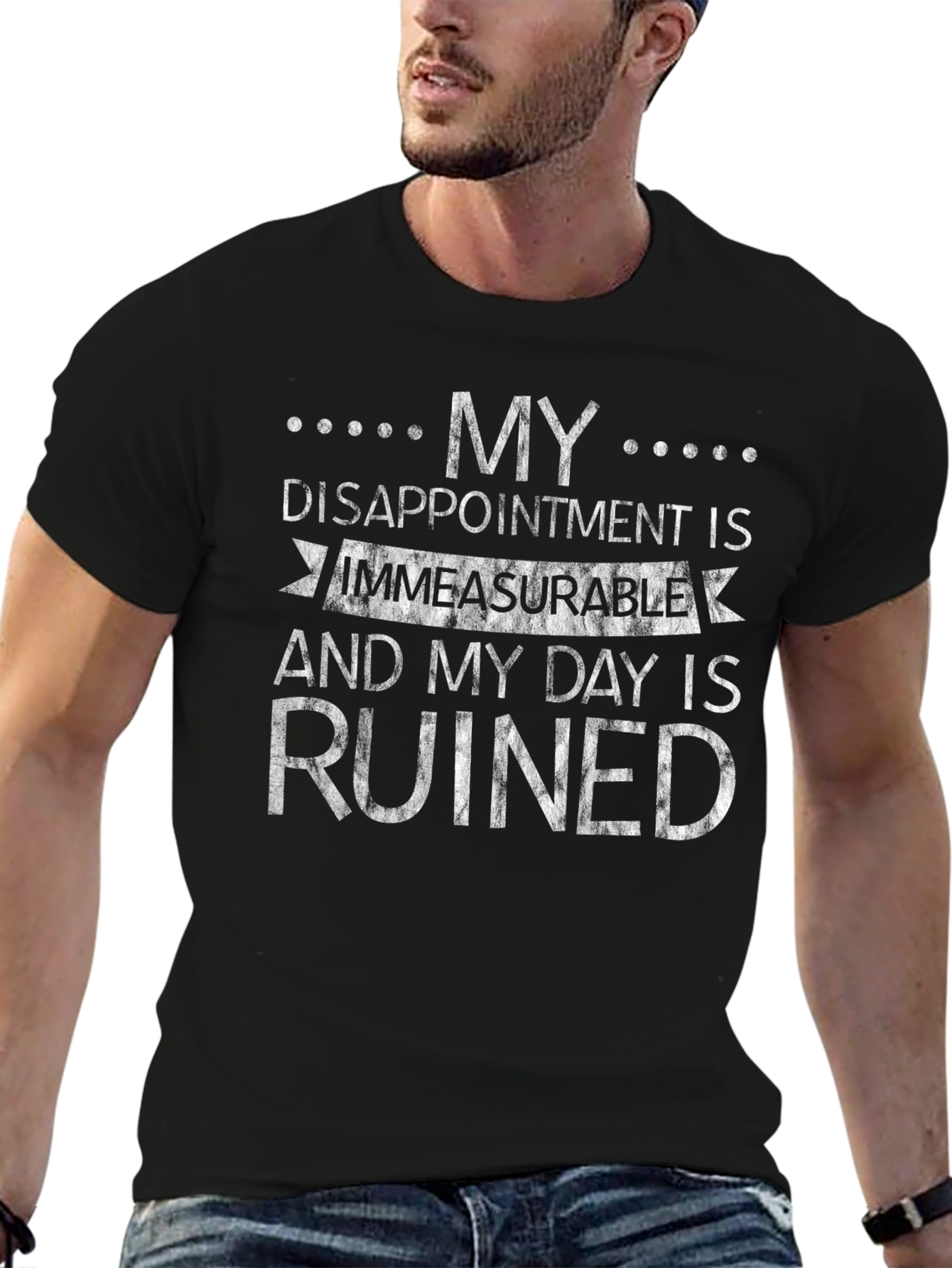 Funny Graphic Tee - Immeasurable Disappointment T-Shirt