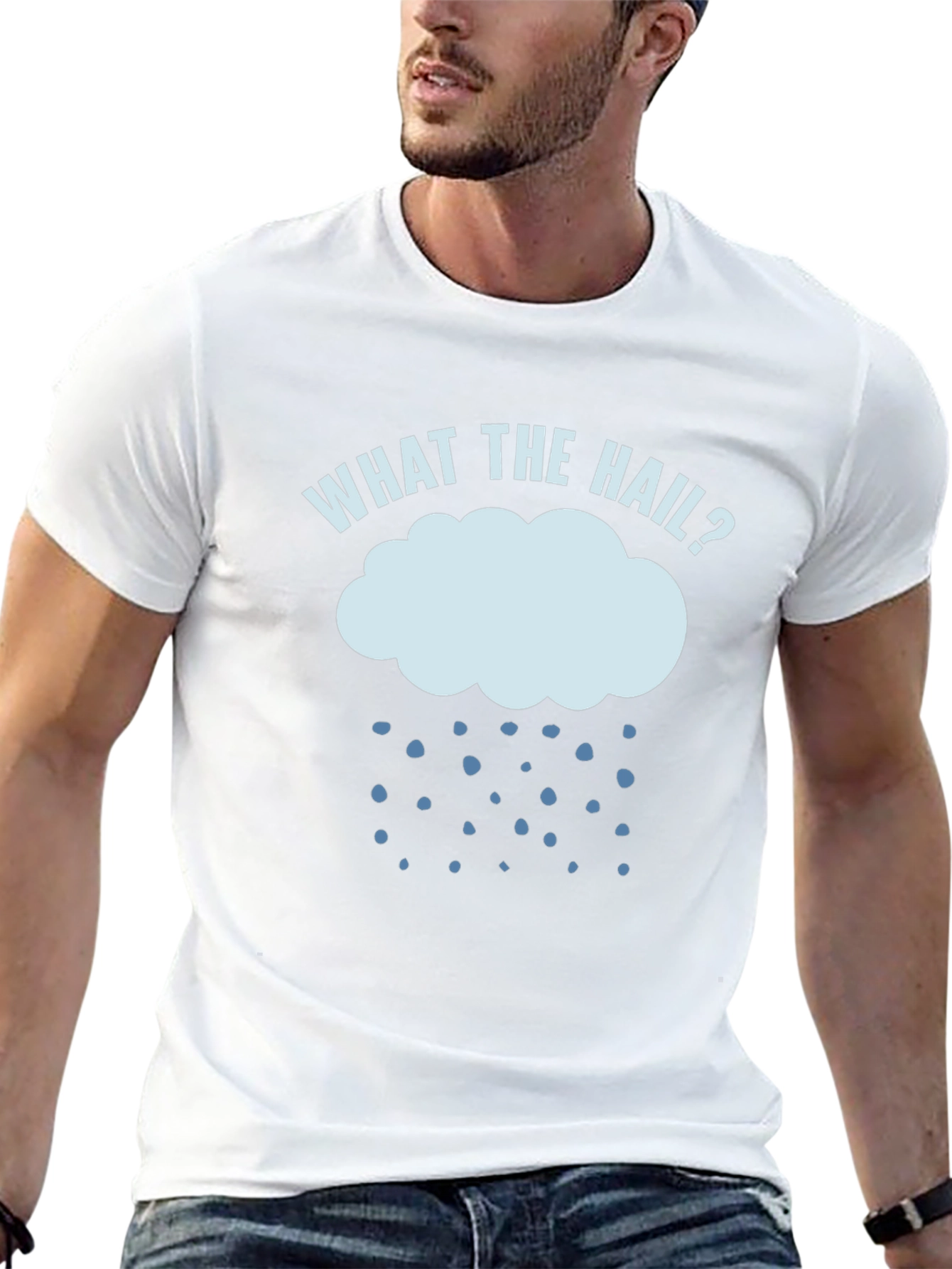What The Hail? Funny Weather T-Shirt