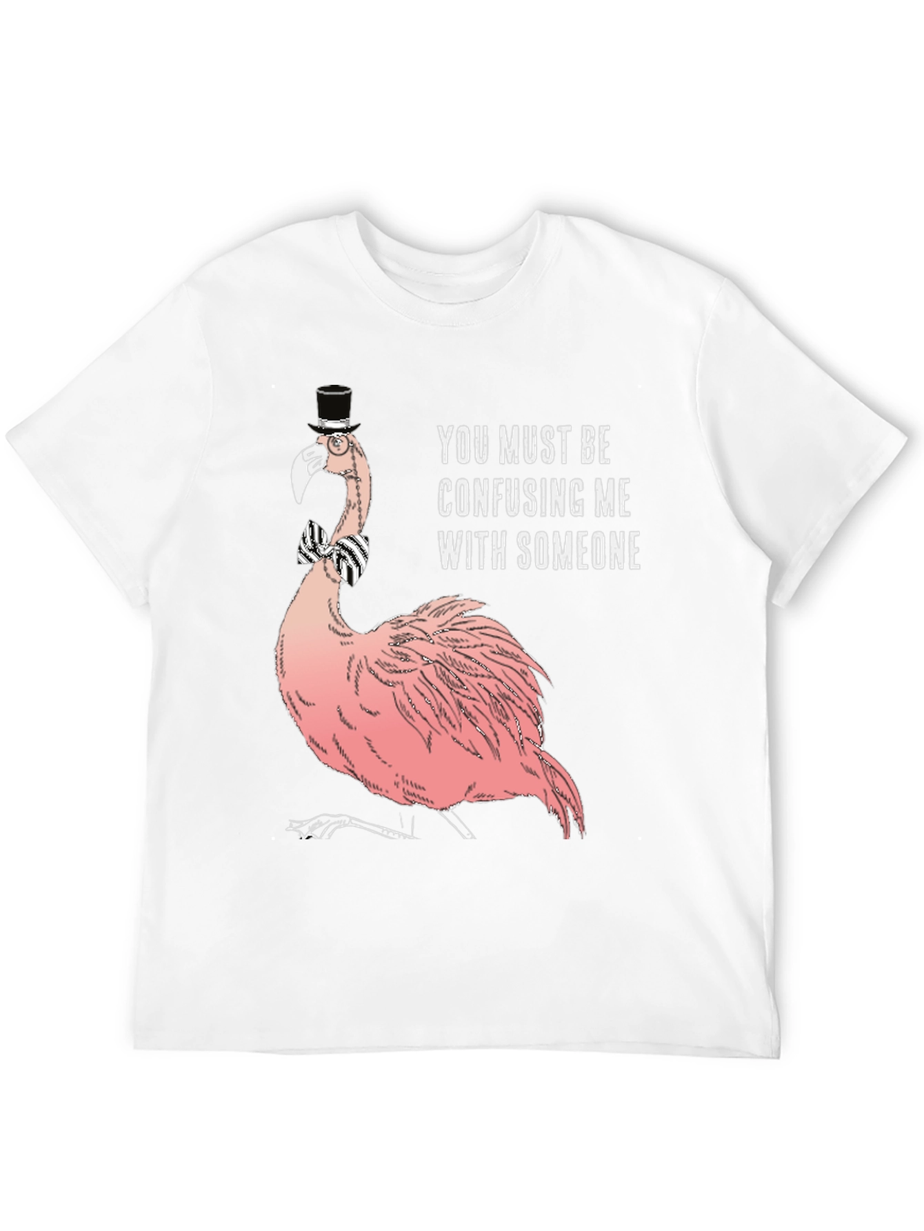 Humorous Flamingo T-Shirt: Confusing Me With Someone