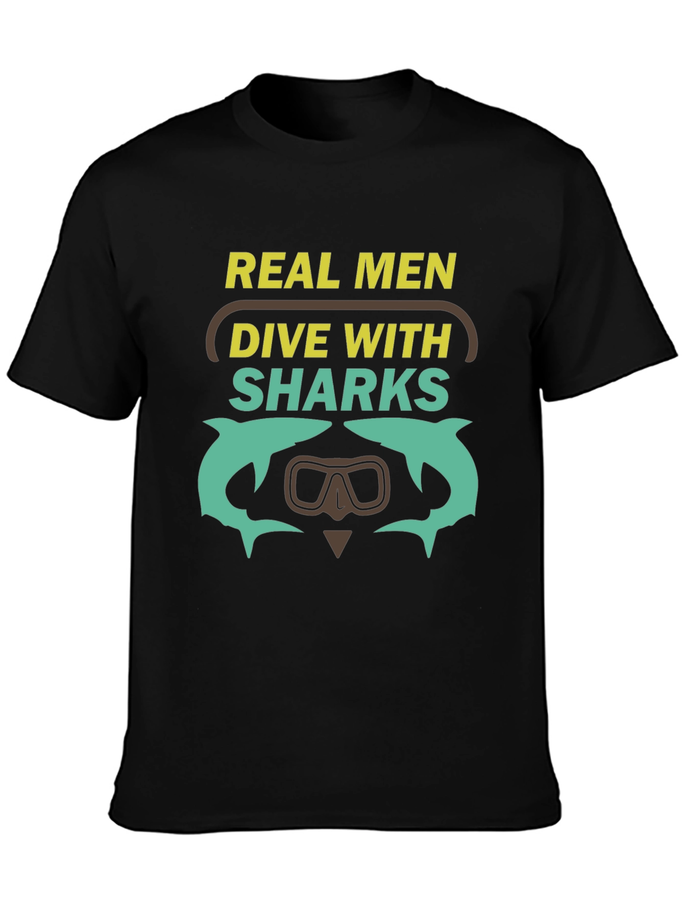 Real Men Dive With Sharks Graphic T-Shirt