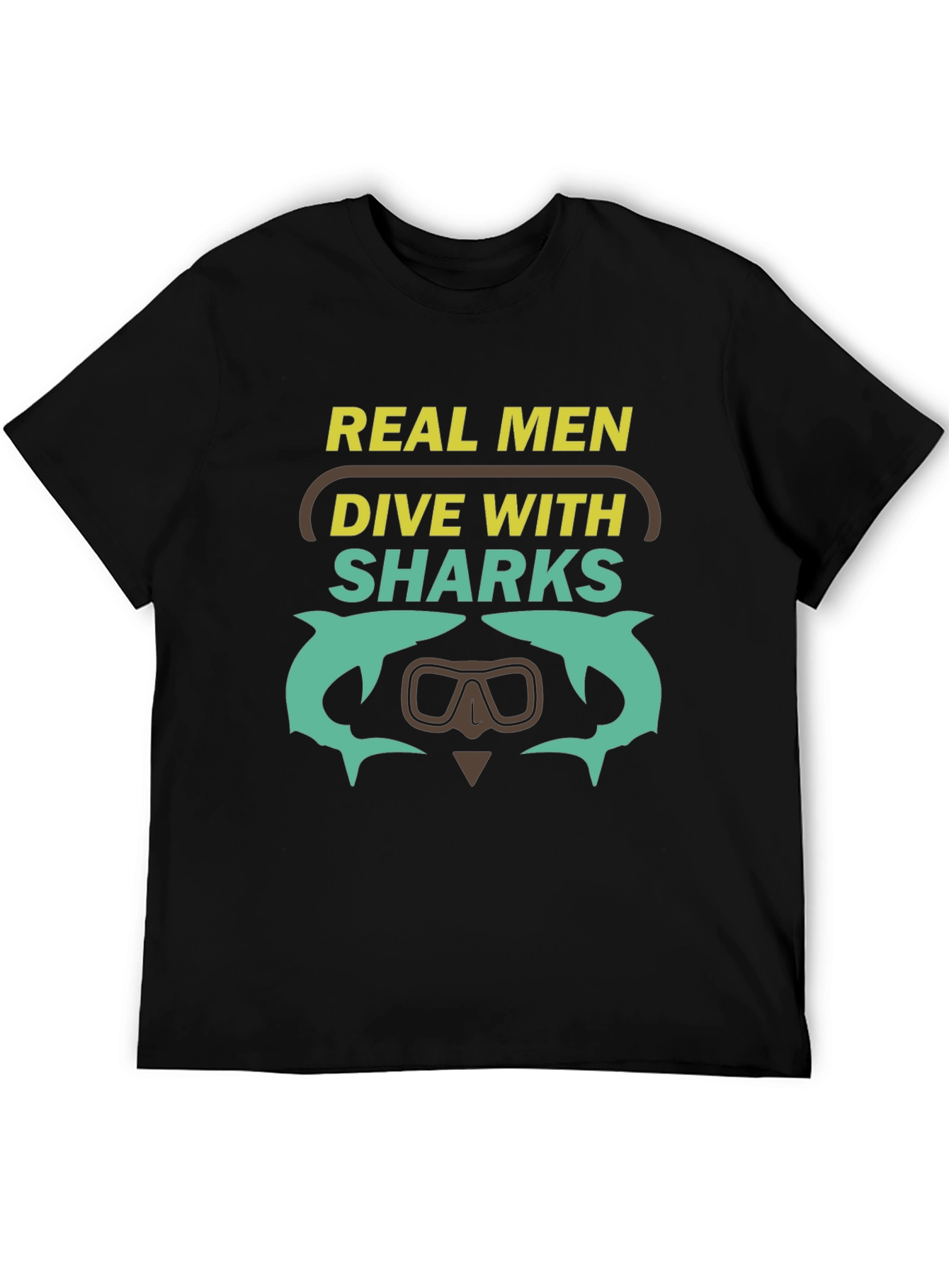 Real Men Dive With Sharks Graphic T-Shirt