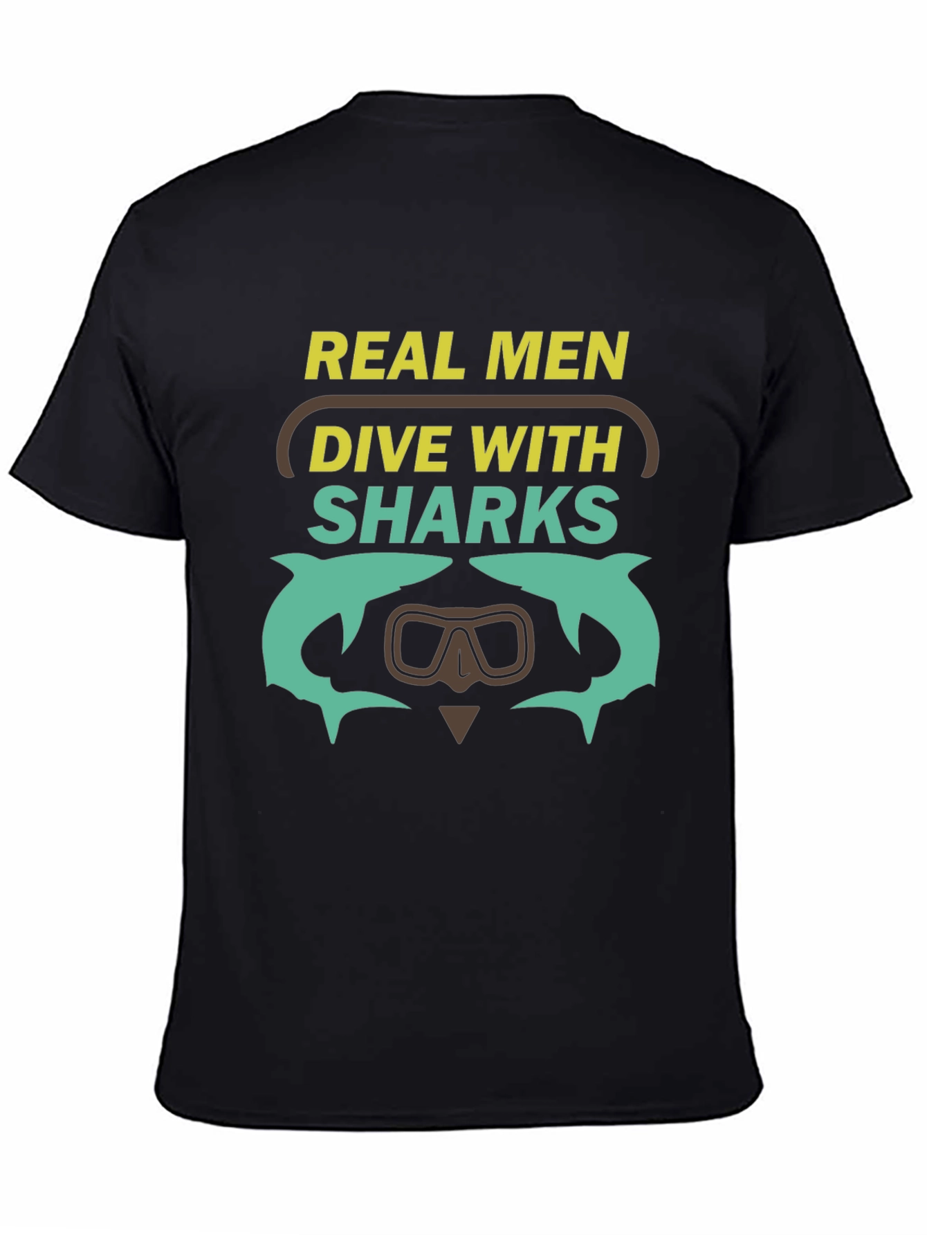 Real Men Dive With Sharks Graphic T-Shirt