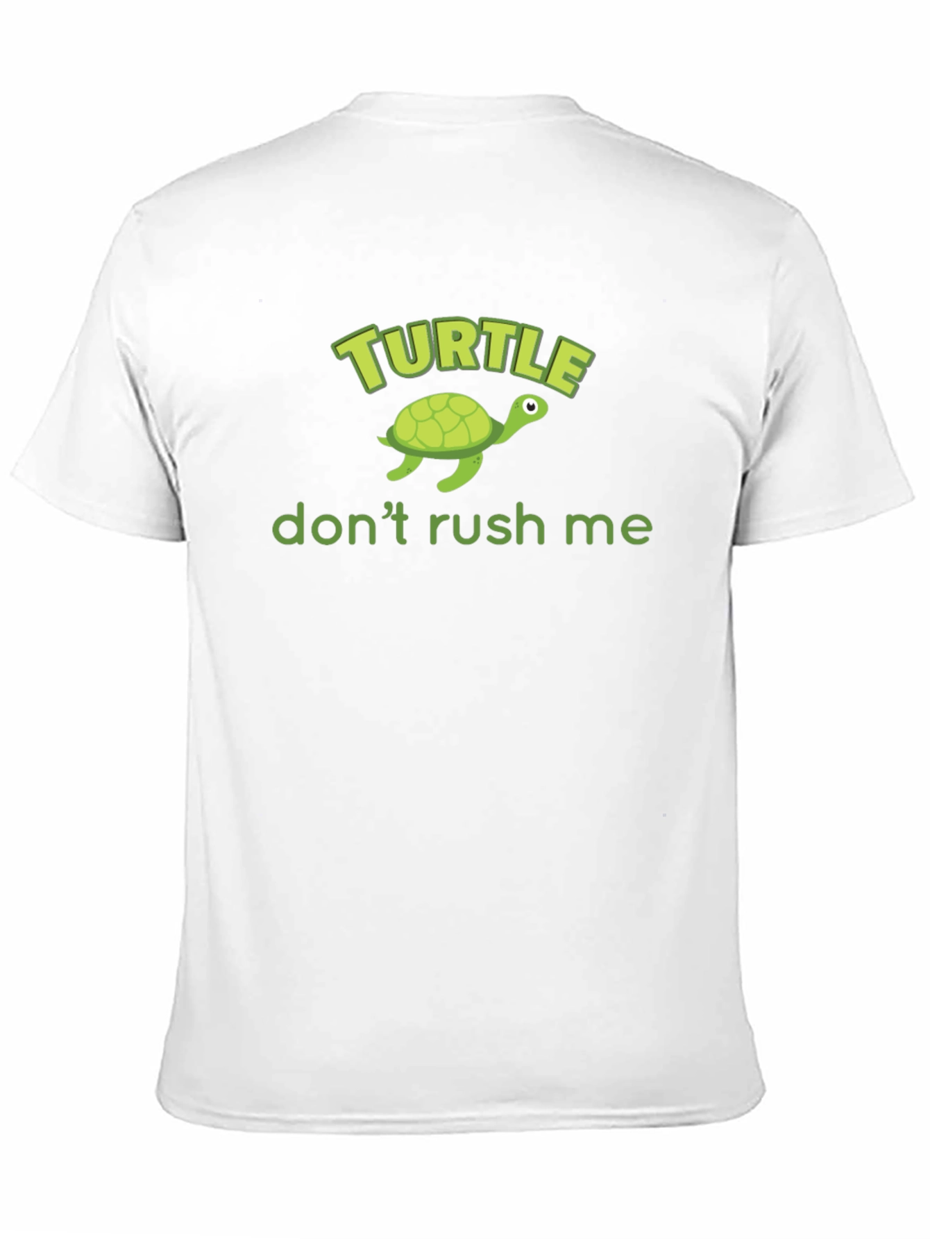 Turtle Dont Rush Me Graphic T-Shirt