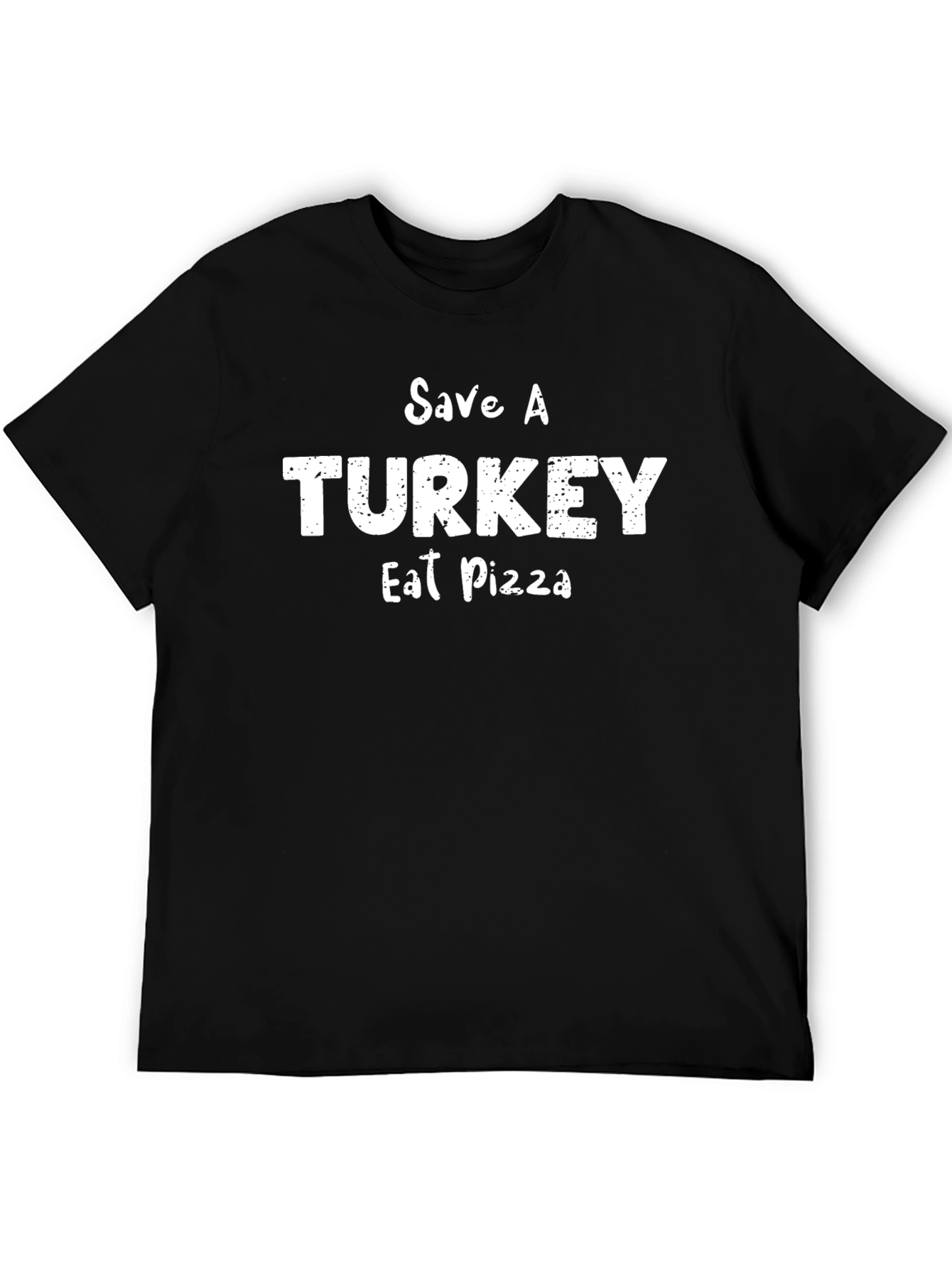 Save A Turkey Eat Pizza Black T-Shirt