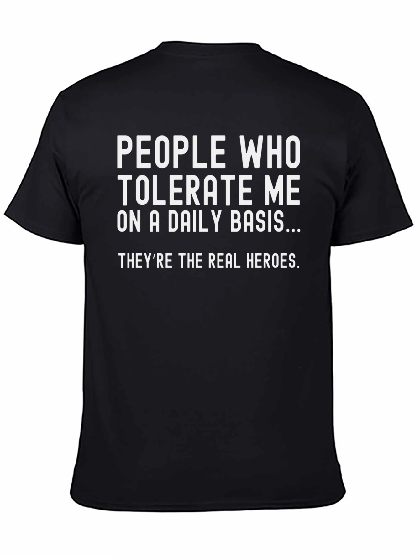 Tolerate Me Daily Basis Tee
