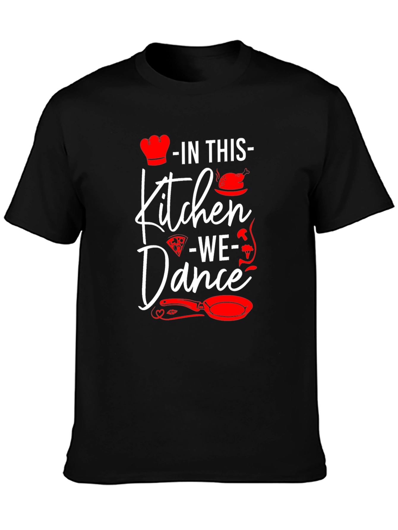 In This Kitchen We Dance Graphic Tee