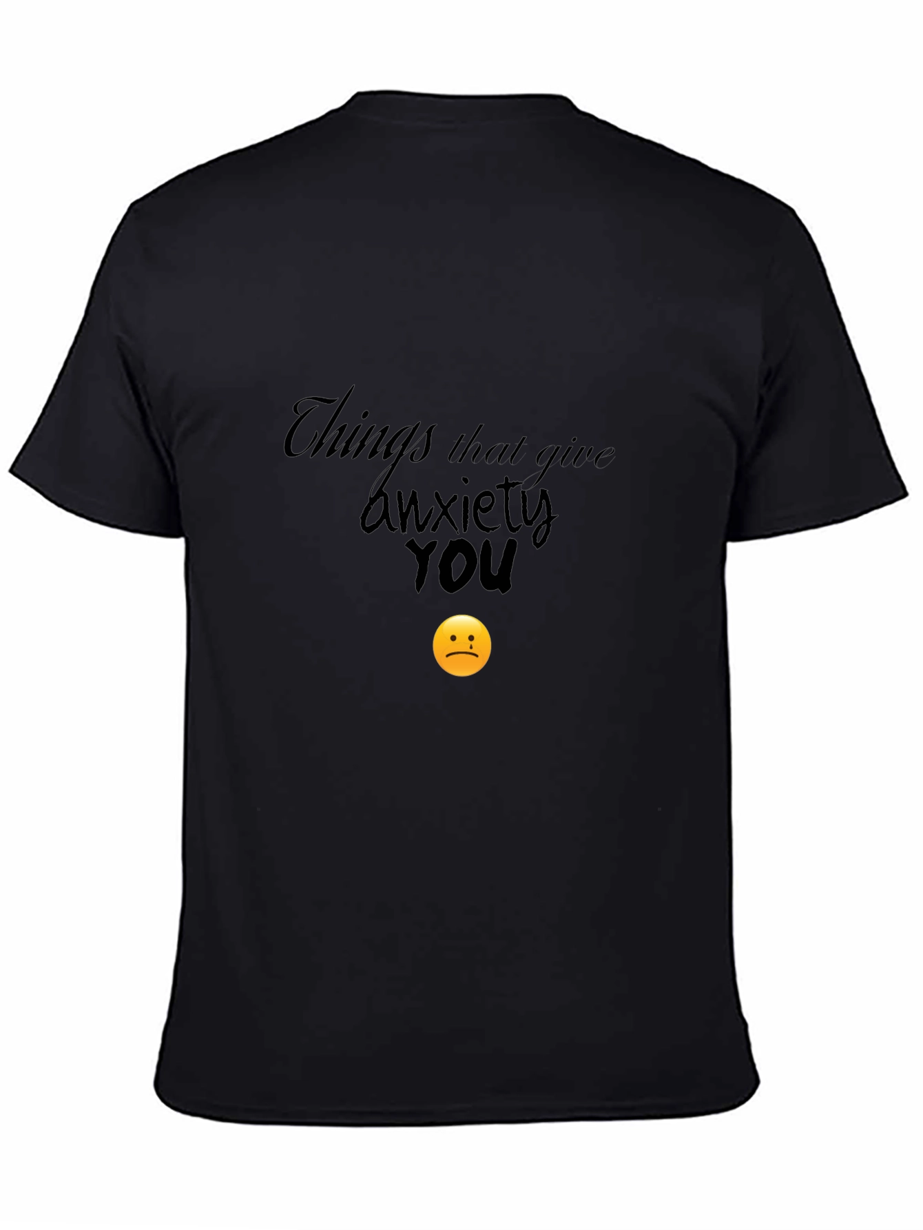 Anxiety Humor Graphic T-Shirt