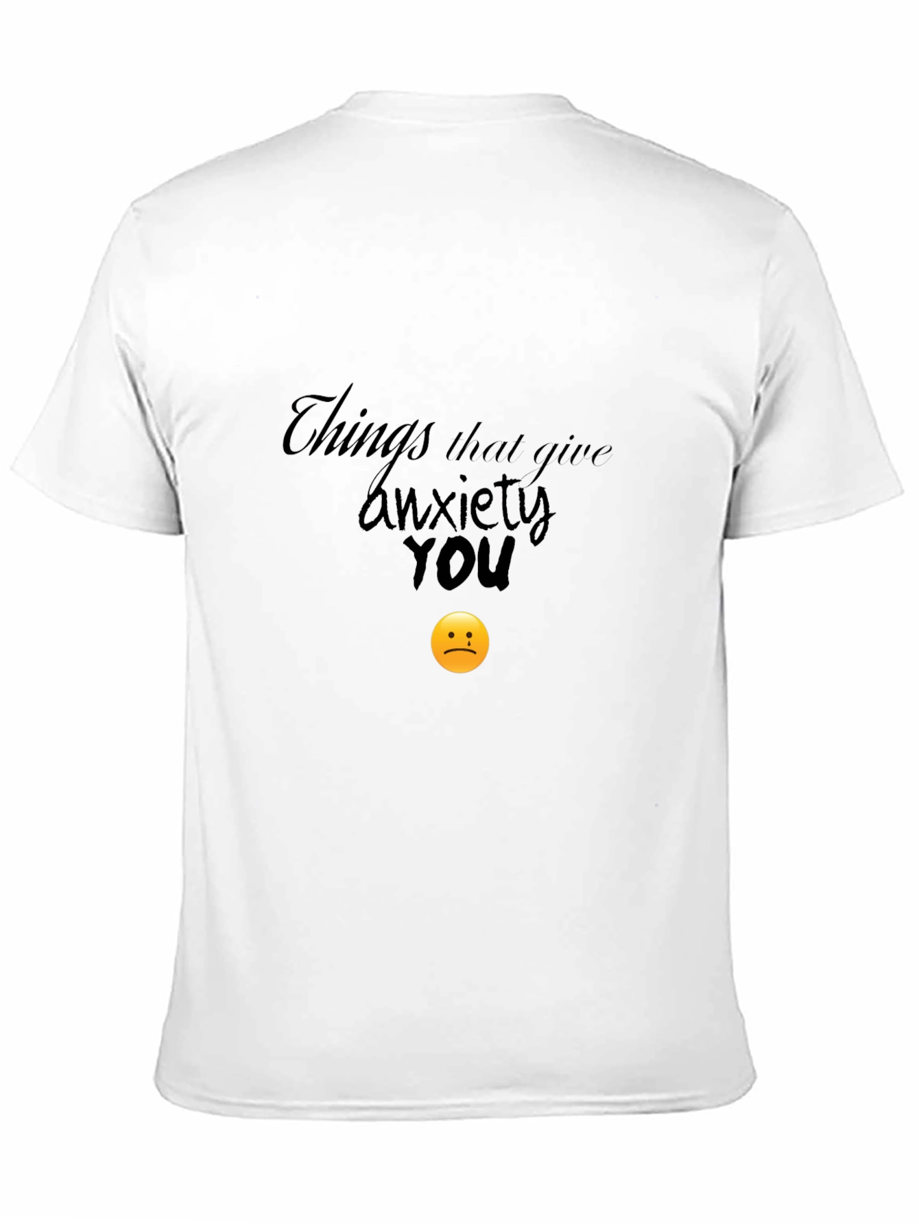 Anxiety Humor Graphic T-Shirt
