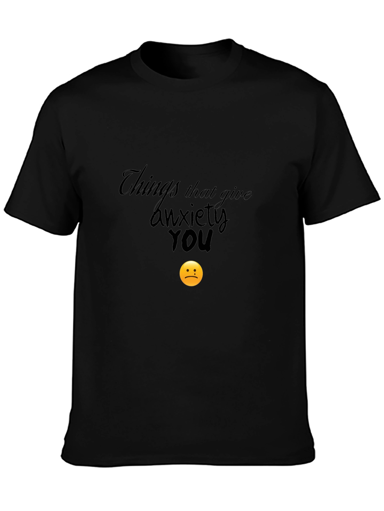 Anxiety Humor Graphic T-Shirt