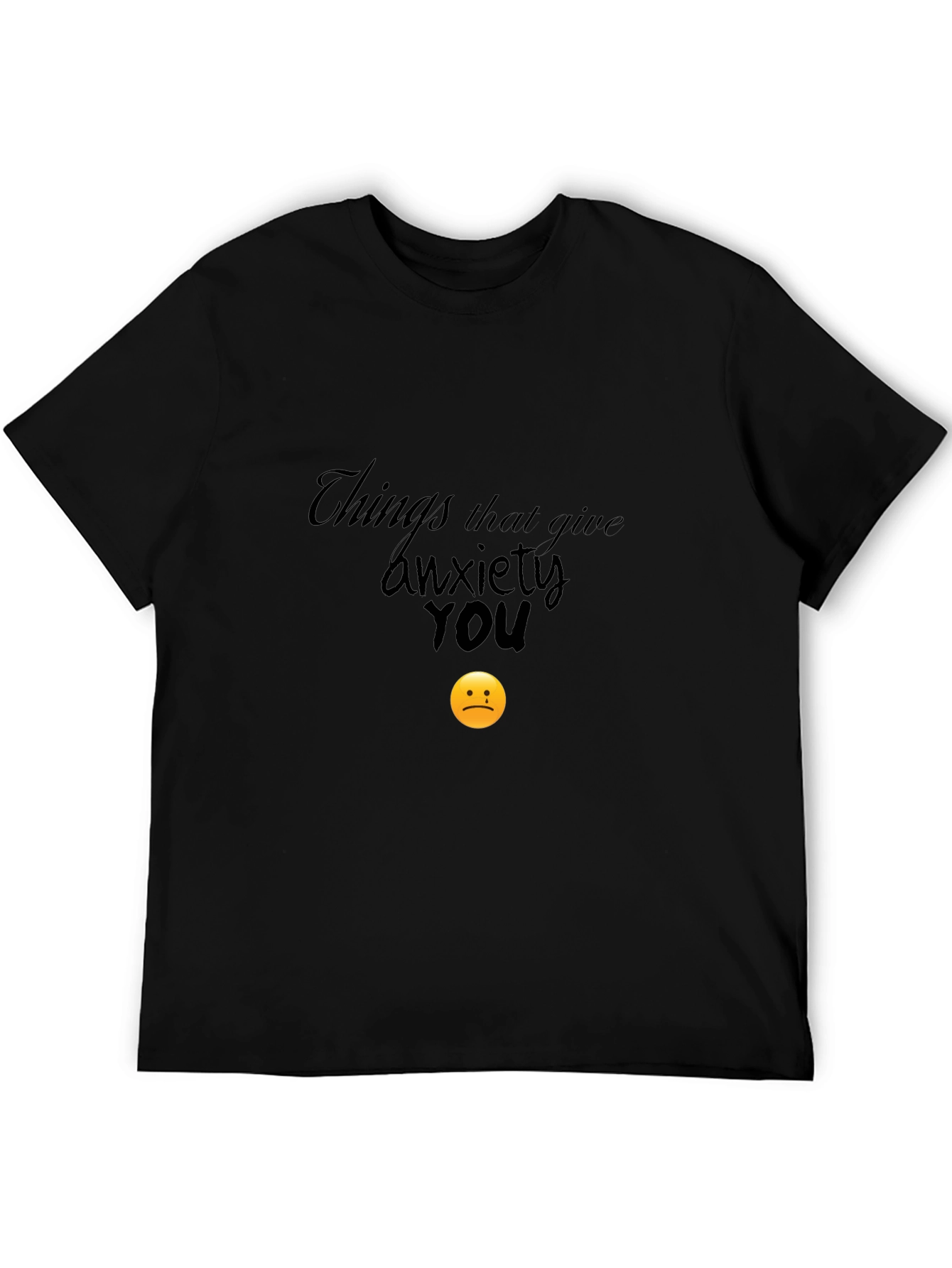 Anxiety Humor Graphic T-Shirt