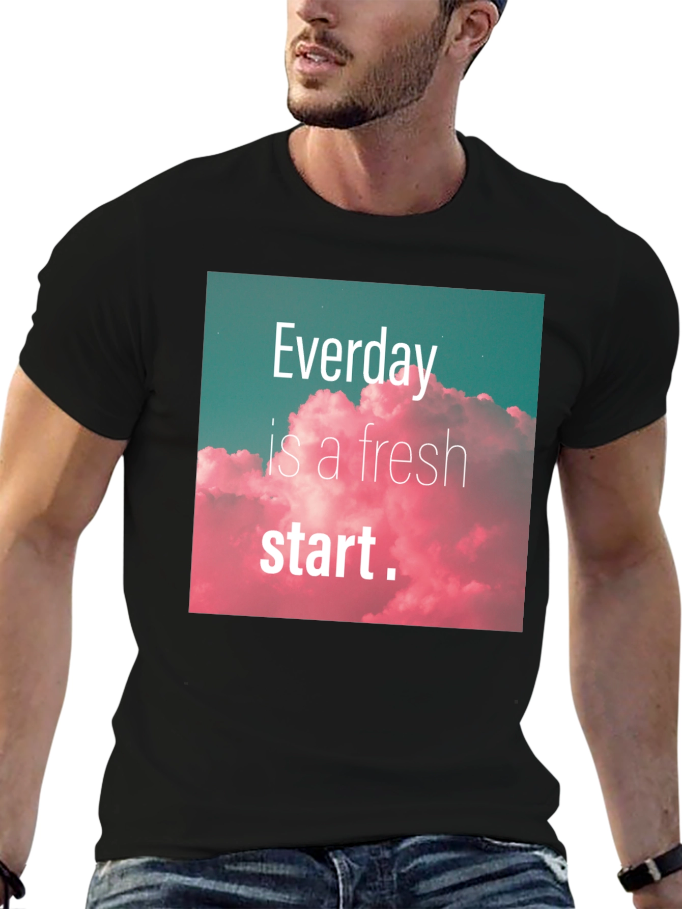 Everyday Fresh Start Graphic Tee - Positive Vibes Shirt