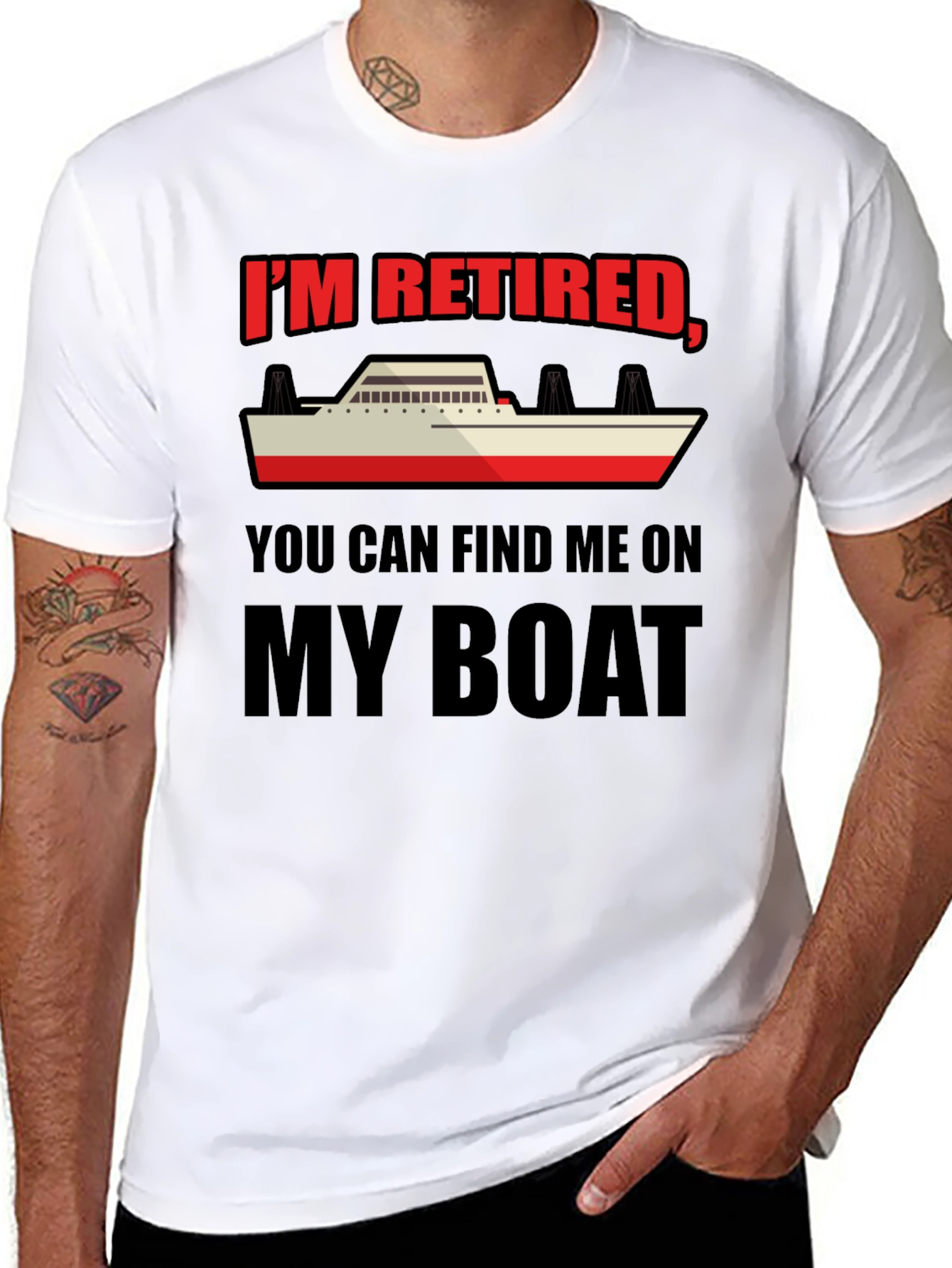 Retired Boat T-Shirt - Find Me On My Boat