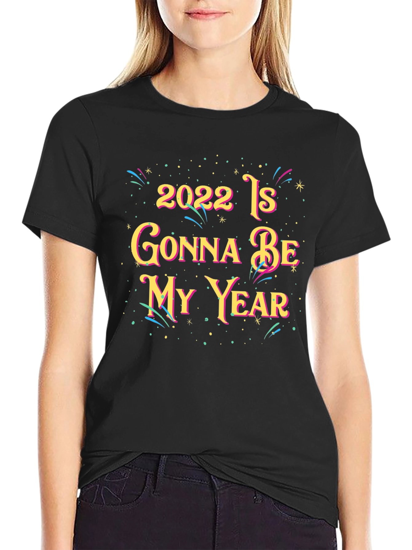 2022 Is Gonna Be My Year Graphic Tee