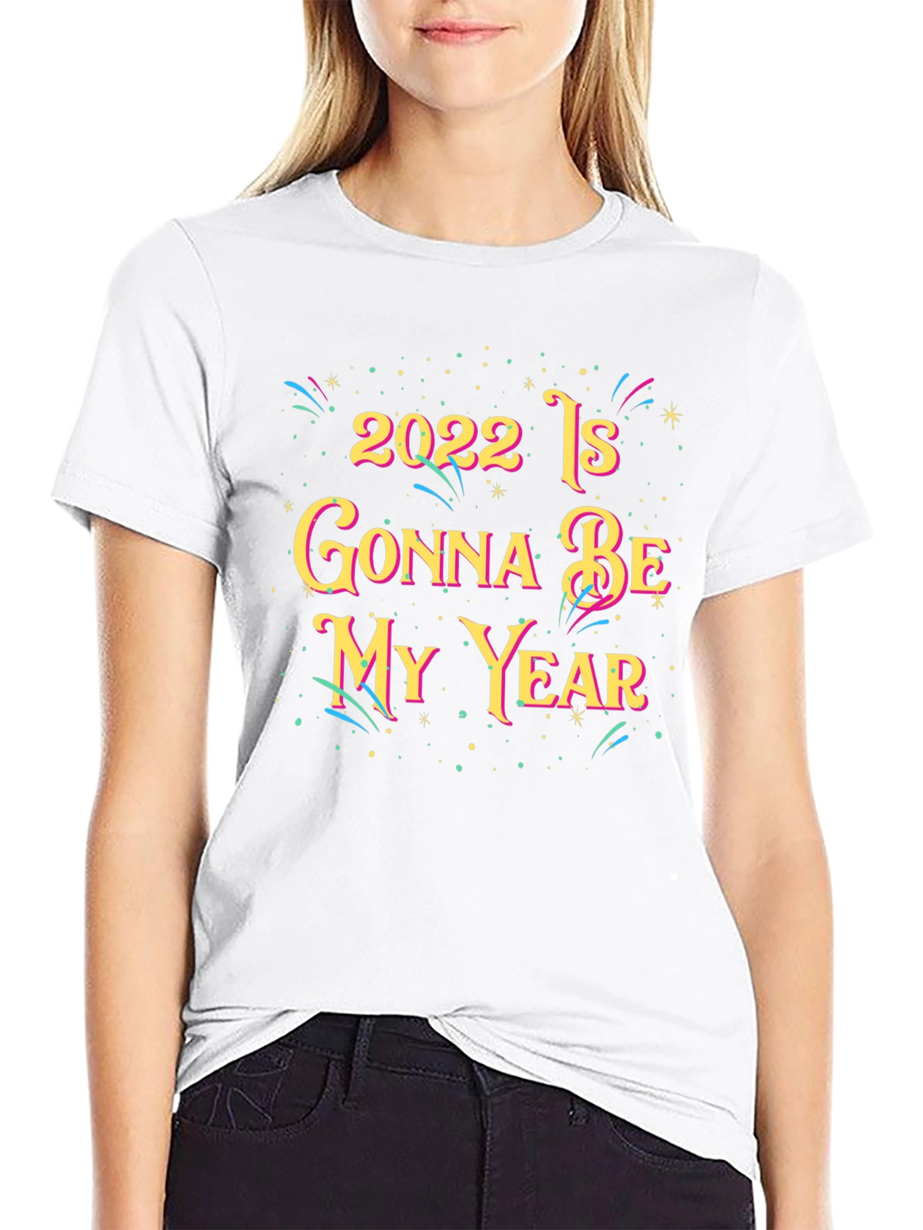 2022 Is Gonna Be My Year Graphic Tee