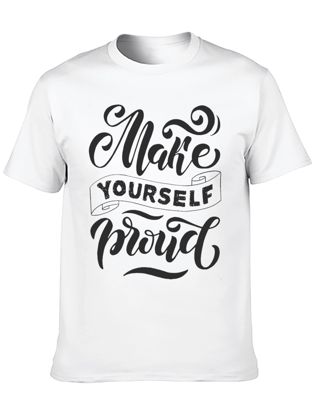 Make Yourself Proud Black Graphic T-Shirt