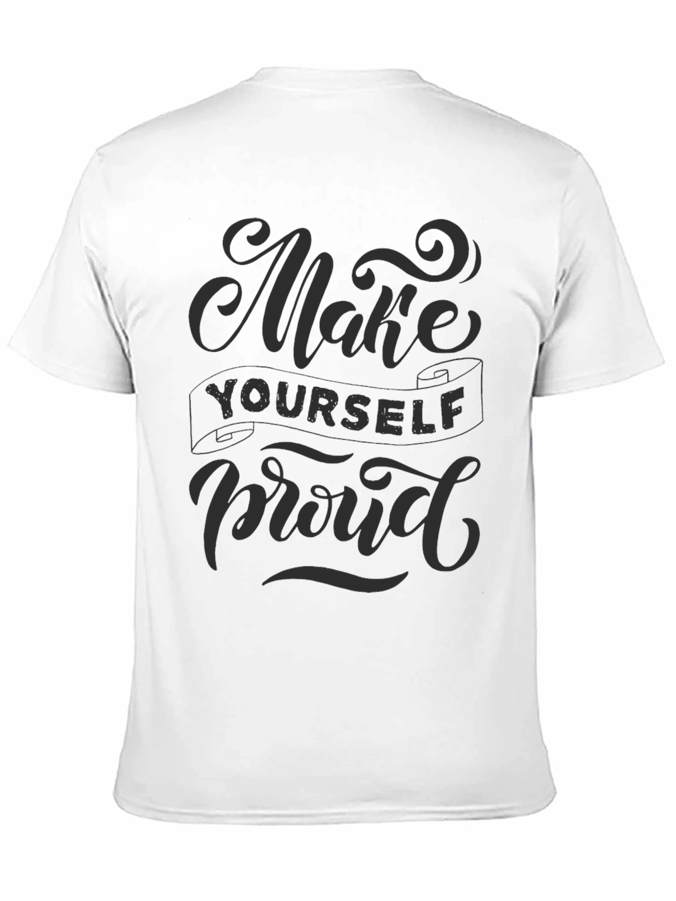 Make Yourself Proud Black Graphic T-Shirt