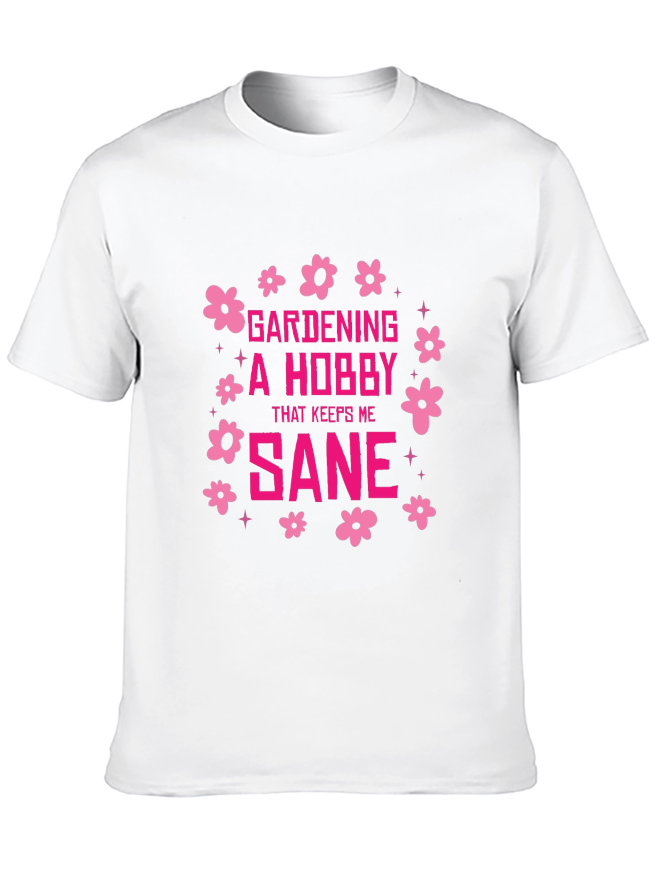 Gardening Hobby Graphic Tee - Keeps Me Sane