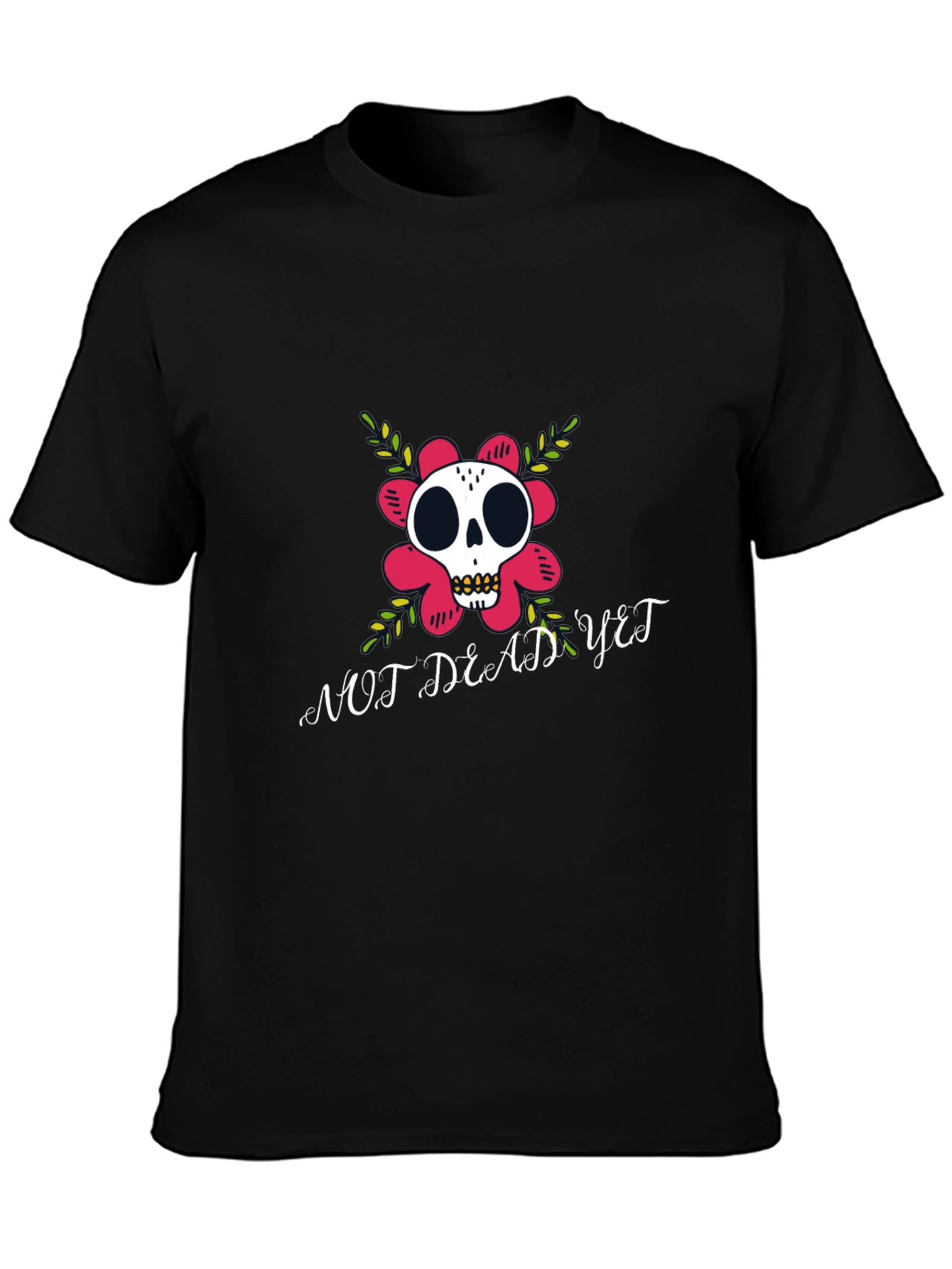 Not Dead Yet T-Shirt Skull Flower Graphic Tee